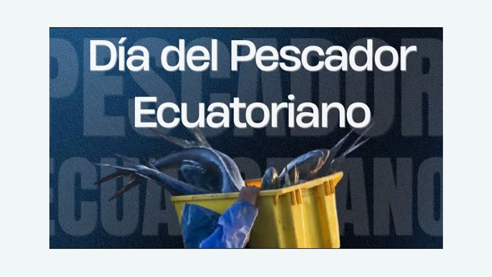 Portada del programa 364 de Azul Sostenible: Día del Pescador Ecuatoriano 2026, legalización de embarcaciones, seguridad y futuro de la pesca artesanal
