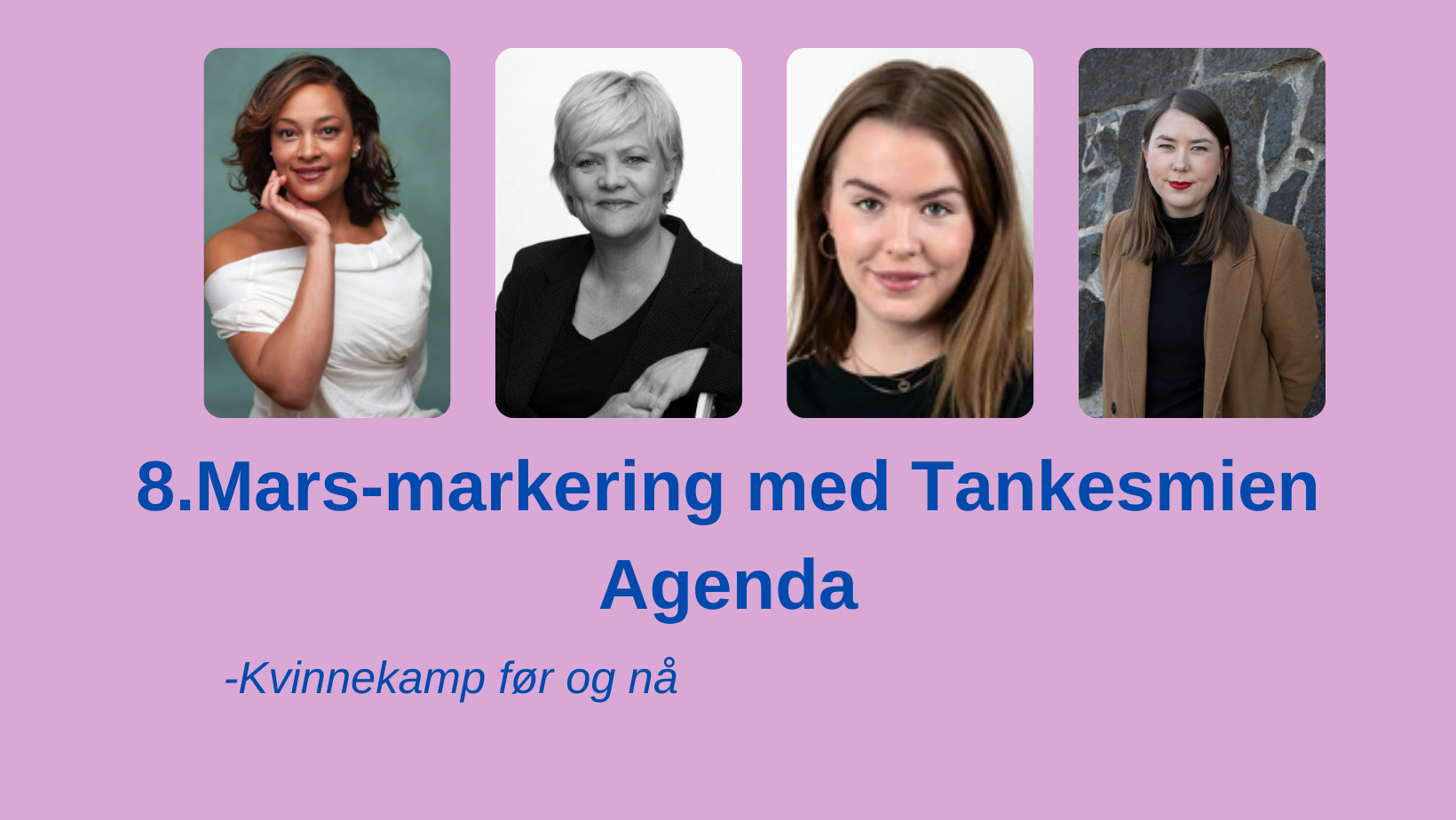 8.Mars-markering Med Tankesmien Agenda: Kvinnekamp Før Og Nå ...