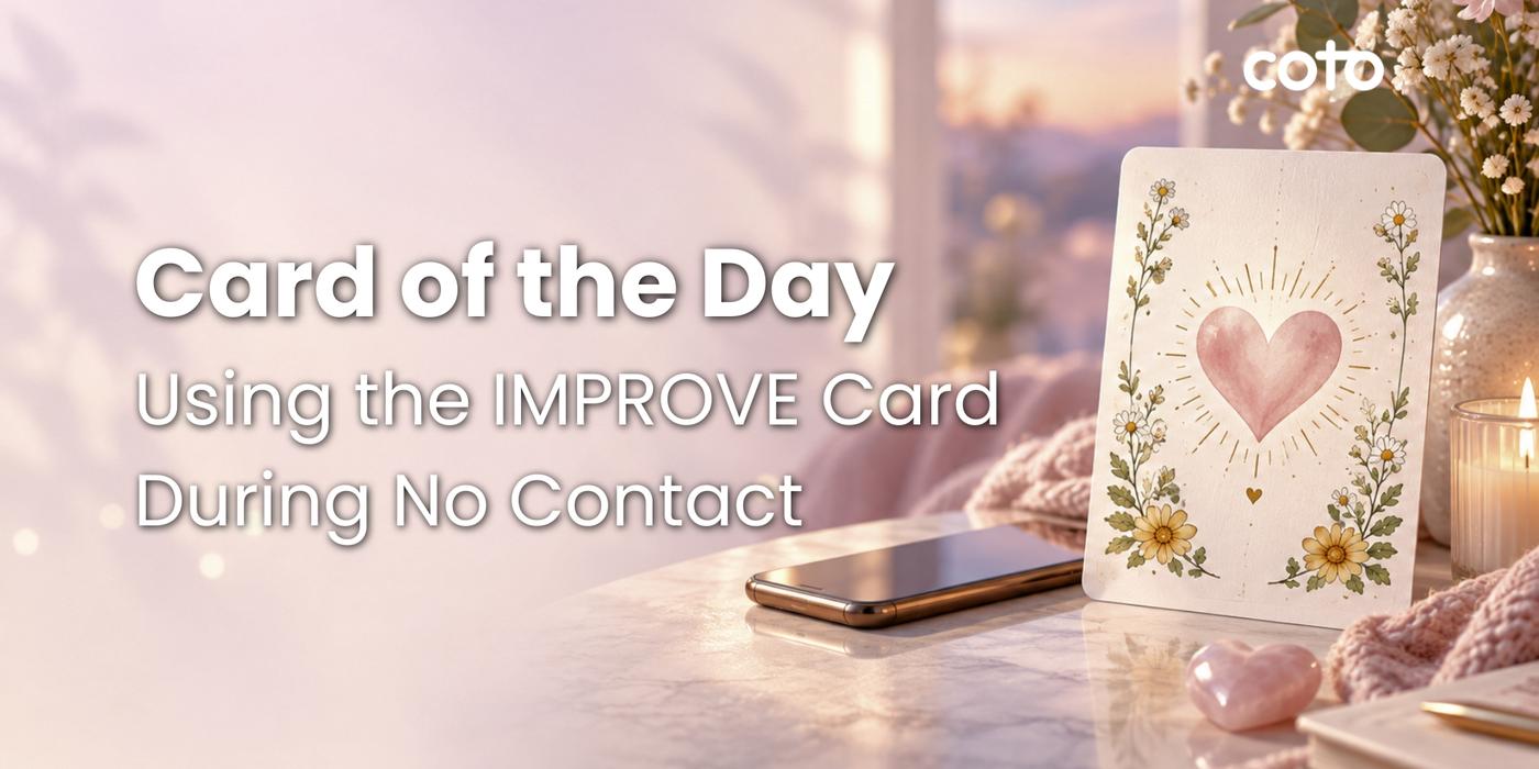 Using the IMPROVE Coping Card During No Contact