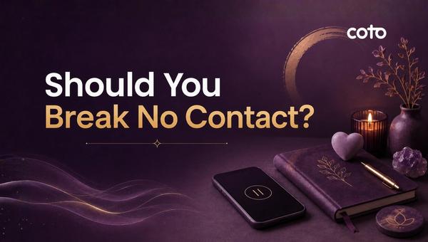 Should You Break No Contact?
