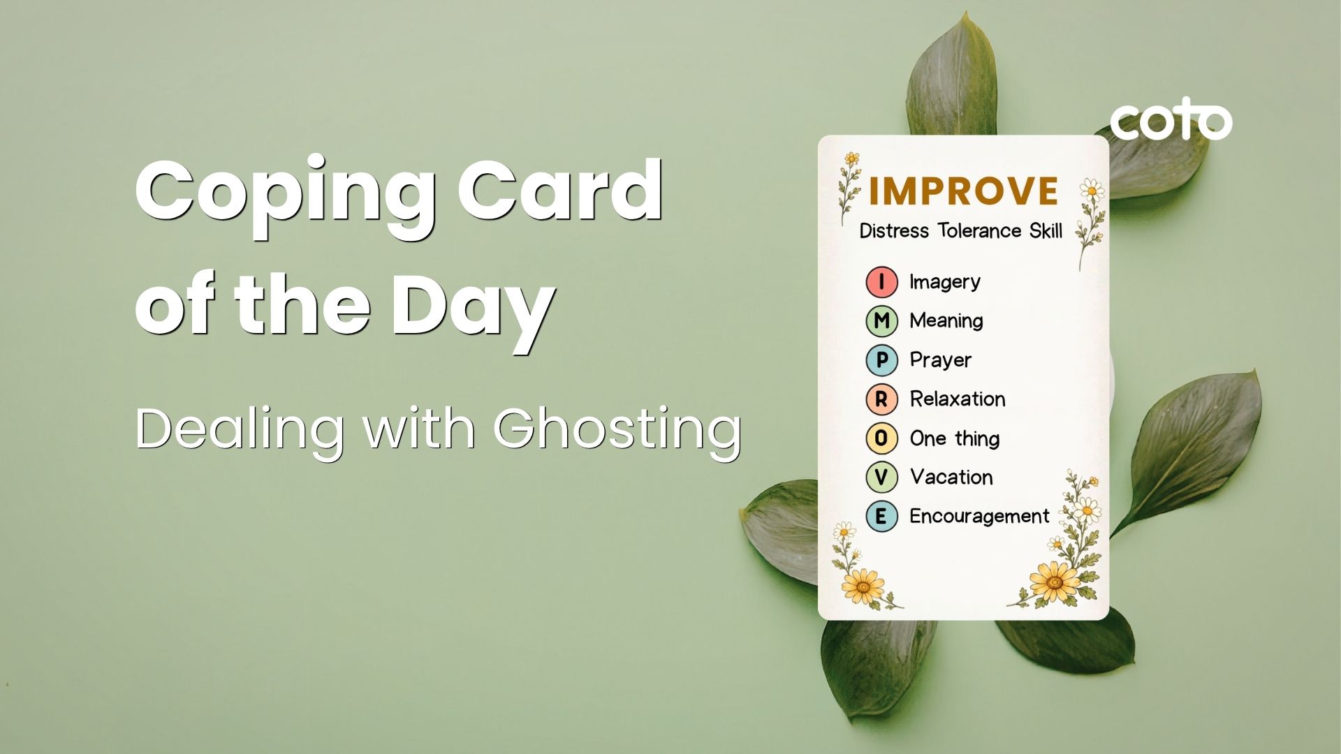 Daily Coping Card: IMPROVE: Dealing with Ghosting