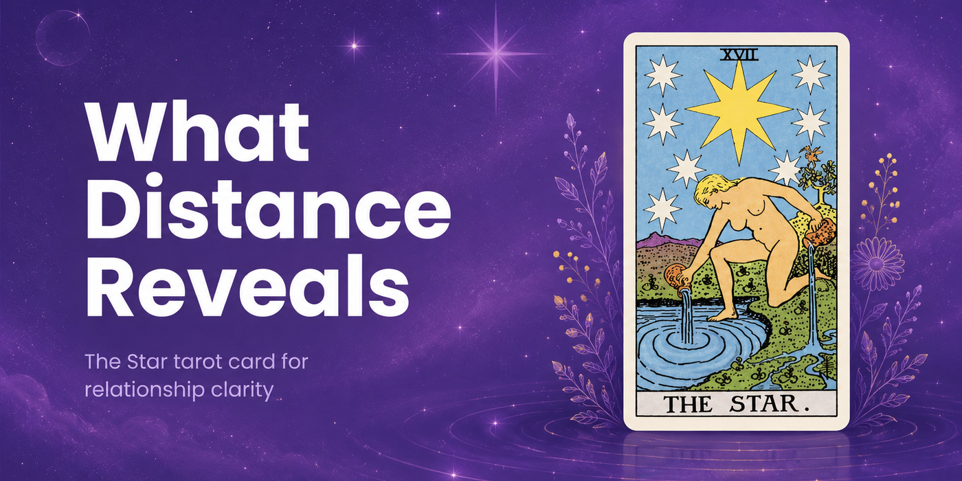 What Distance Reveals: The Star Card in Love