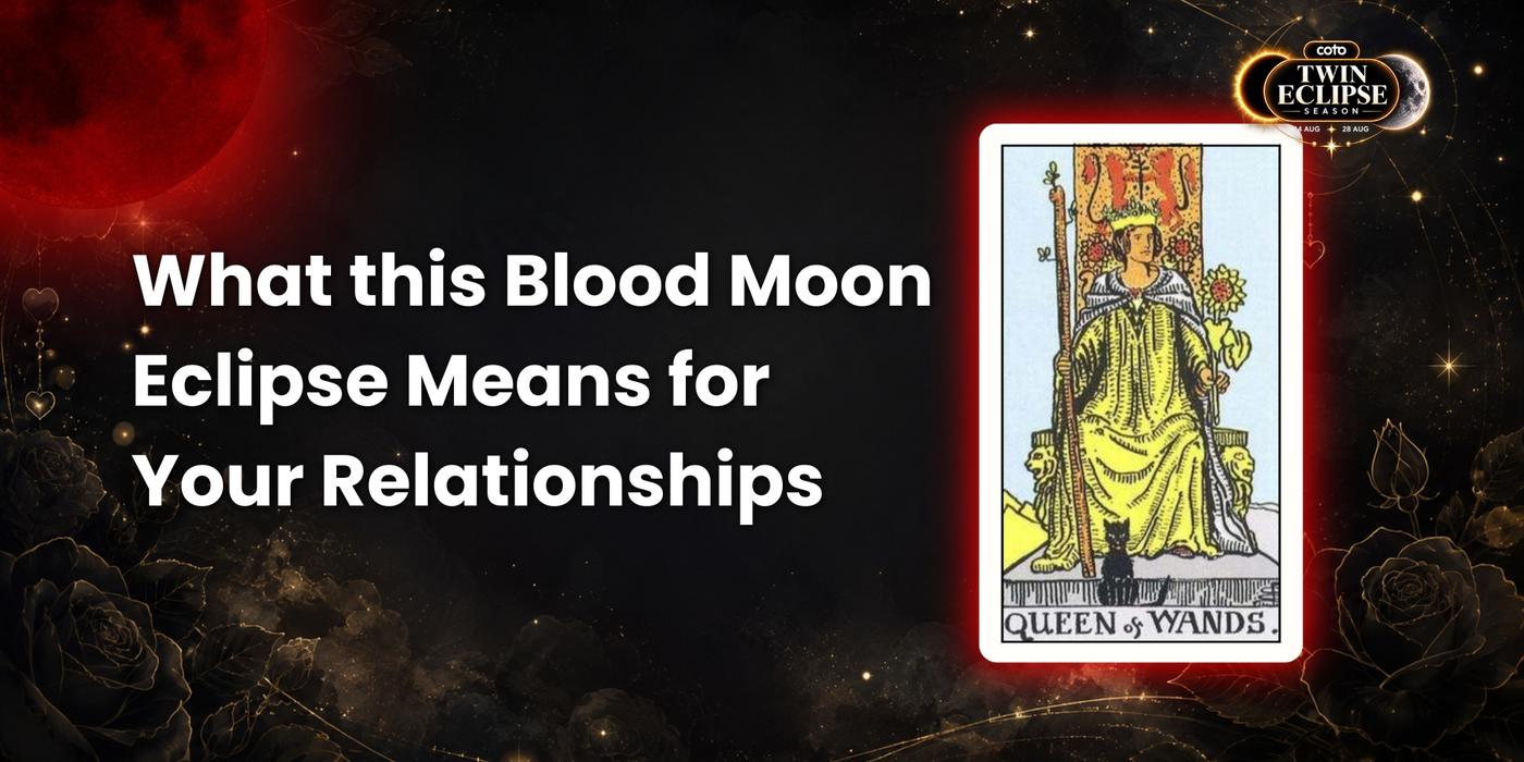 What This Blood Moon Eclipse Means For Your Relationships