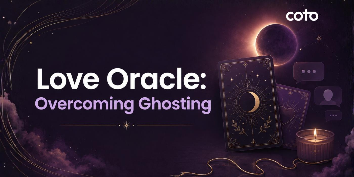 Love Oracle: Overcoming Ghosting