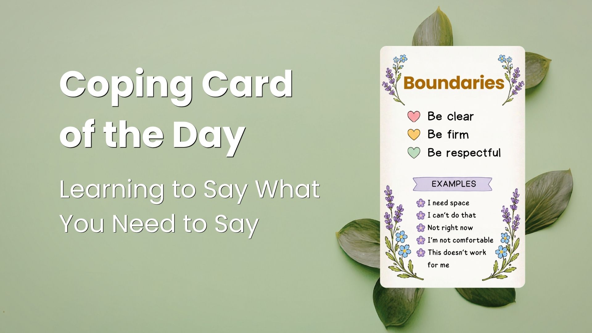 Daily Coping Card: Boundaries - Learning to Say What You Need to Say