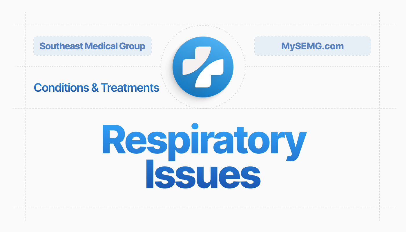 Respiratory Issues SEMG Comprehensive Pulmonary Care
