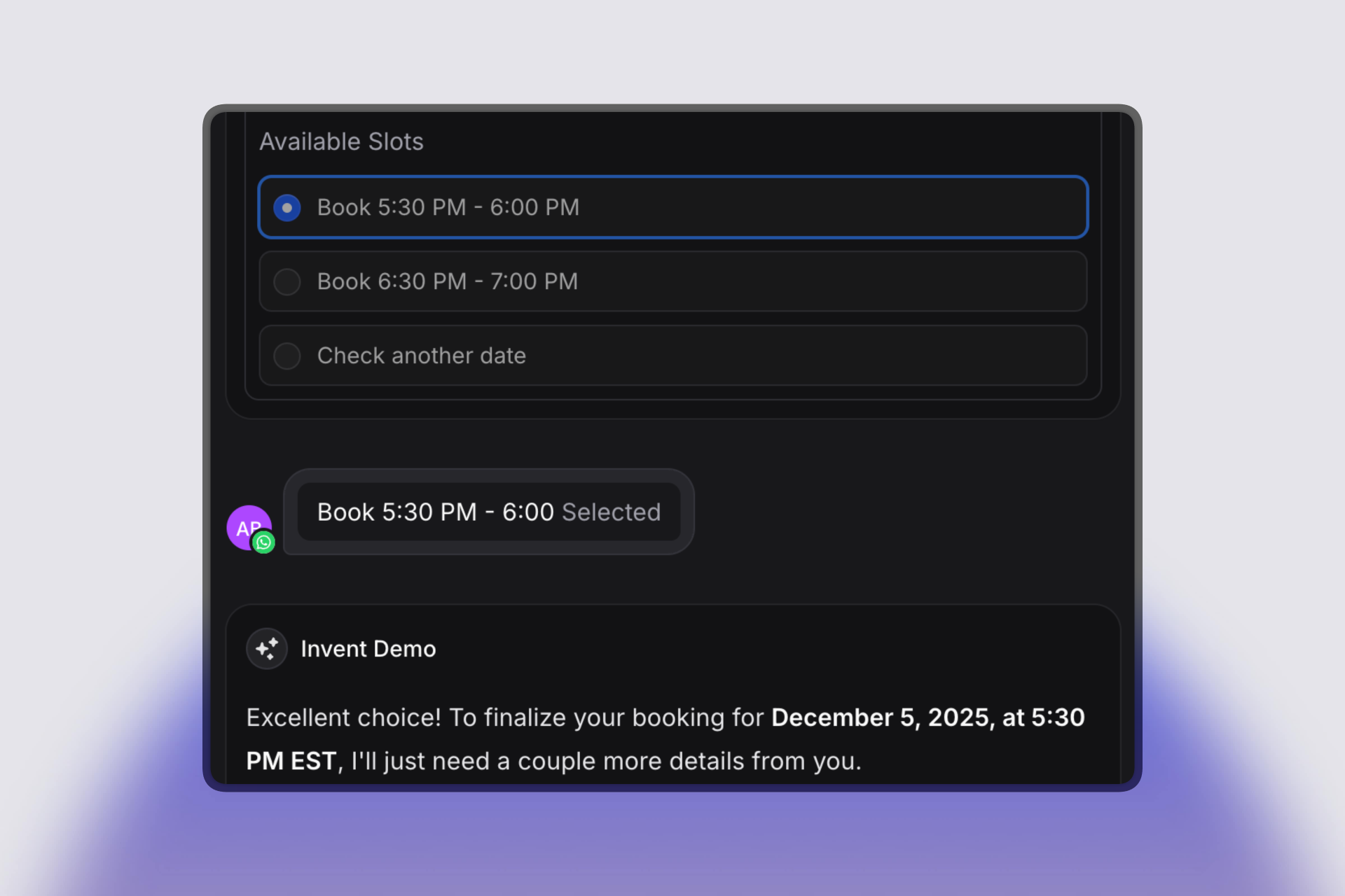 A web widget interface from Invent displays available time slots for booking an appointment. The option "Book 5:30 PM - 6:00 PM" is selected. A chat section below confirms the selected slot and prompts the user to provide more details to finalize their booking for December 5, 2025, at 5:30 PM EST.