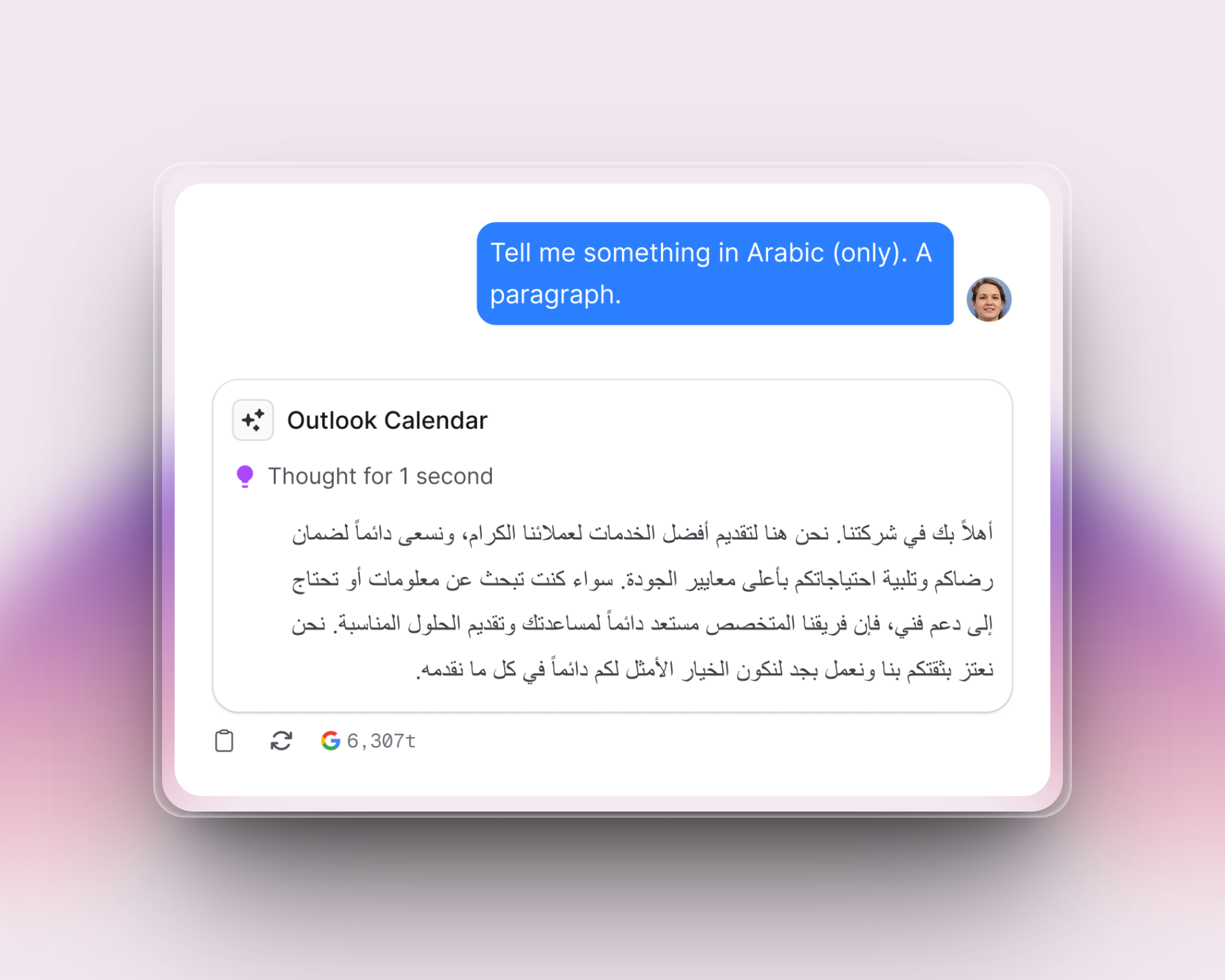 Un’interfaccia chat mostra la richiesta di un utente: “Tell me something in Arabic (only). A paragraph.” Sotto, l’assistente AI risponde con un paragrafo di testo arabo all’interno di una bolla di chat etichettata “Outlook Calendar”. Il messaggio è interamente in arabo e allineato a destra, mostrando un corretto supporto per le lingue Right-to-Left (RTL). Il design visivo è moderno, con immagini profilo degli utenti e sfondo sfumato.