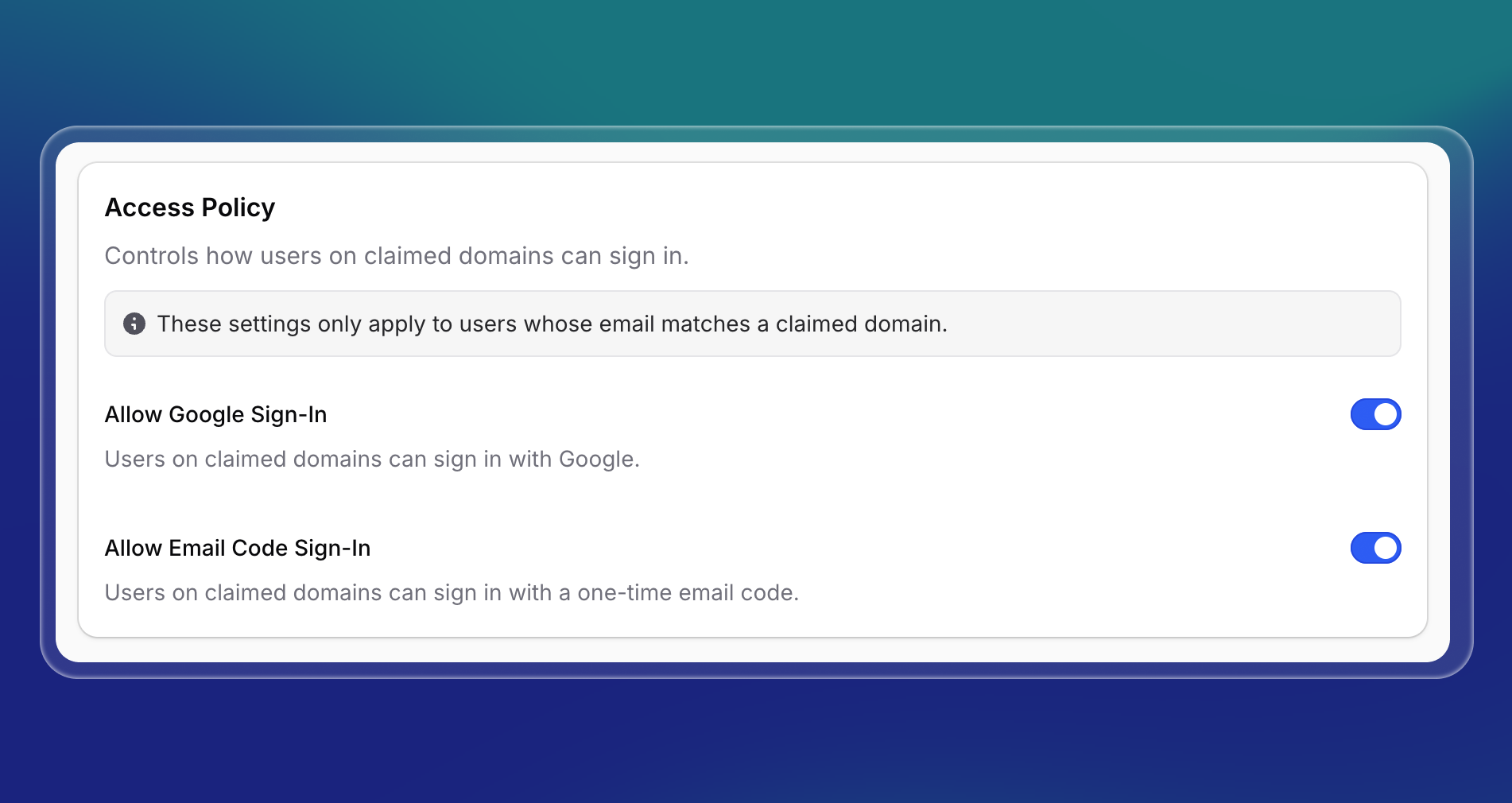 Invent-Panel „Access Policy“ für beanspruchte Domains. Es erklärt, dass die Zugriffskontrollen nur für Nutzer mit passenden E-Mail-Domains gelten. Zwei Schalter sind sichtbar: „Allow Google Sign-In“ und „Allow Email Code Sign-In“, beide aktiviert, sodass sich Nutzer mit Google oder einem einmaligen E-Mail-Code anmelden können.