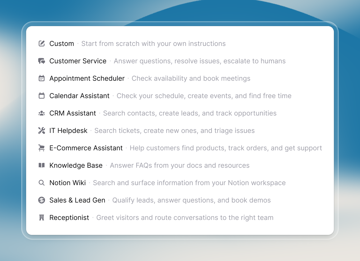 A modern UI card displays a list of AI assistant templates, each with an icon, template name, and brief description. Categories include Custom, Customer Service, Appointment Scheduler, Calendar Assistant, CRM, IT Helpdesk, E-Commerce Assistant, Knowledge Base, Notion Wiki, Sales & Lead Gen, and Receptionist. Each template highlights its key automation function, such as answering FAQs, booking meetings, searching contacts, or routing visitors. The interface appears clean and accessible, styled with rounded corners and a blue gradient background.