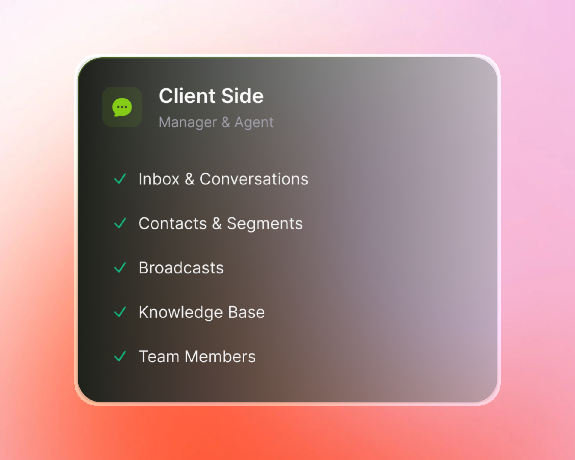 Invent dashboard card labeled “Client Side (Manager & Agent)” showing features included—inbox and conversations, contacts and segments, broadcasts, knowledge base, and team members—with green checkmarks, on a pink gradient background.