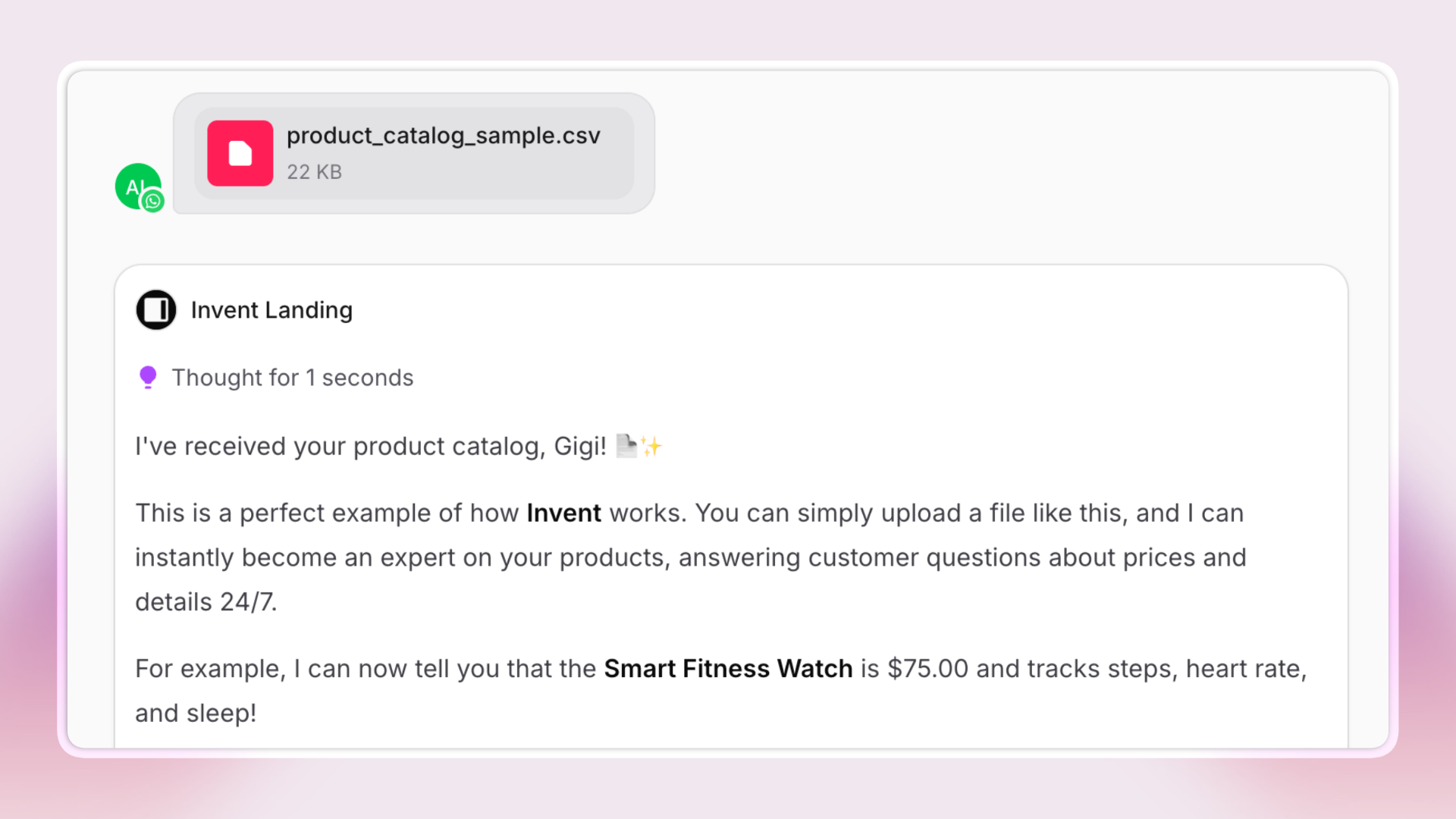 A conversation screenshot shows a user sending a file named “product_catalog_sample.csv.” The assistant immediately recognizes the CSV, confirms receipt, explains it can now answer questions using the file, and demonstrates by replying with product details. The design is clean, set on a soft pink background, showcasing seamless in-chat CSV file support.