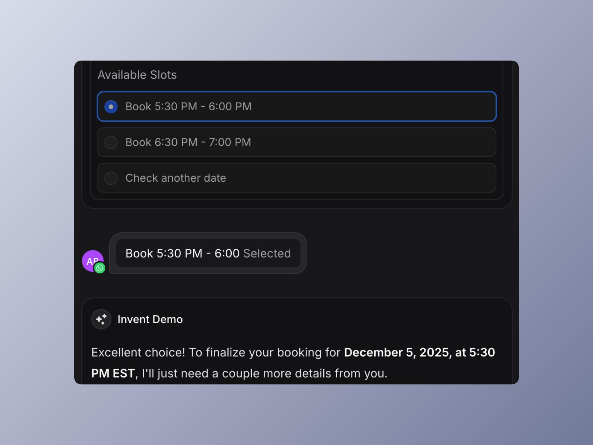 Screenshot of a chat assistant from Invent facilitating booking with Cal integration; user selects a 5:30–6:00 PM slot, and the assistant confirms the appointment and asks for additional details to finalize the booking.