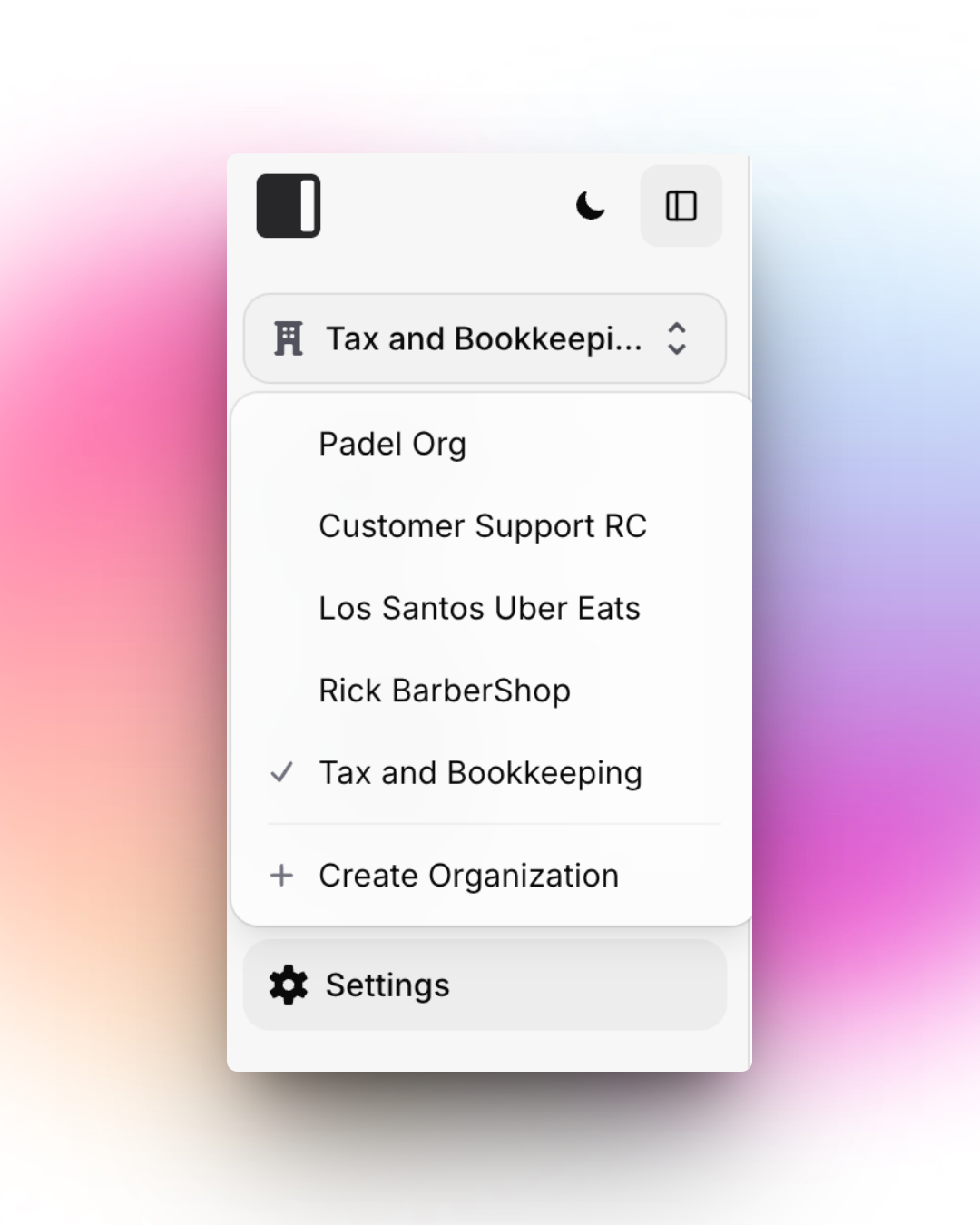 A dropdown menu is expanded showing a list of organizations: "Padel Org," "Customer Support RC," "Los Santos Uber Eats," "Rick BarberShop," and "Tax and Bookkeeping" (which is currently selected). Below the list is an option to "+ Create Organization." Above the dropdown are icons for different display modes and a dark mode toggle. Below the dropdown is a "Settings" button with a gear icon.