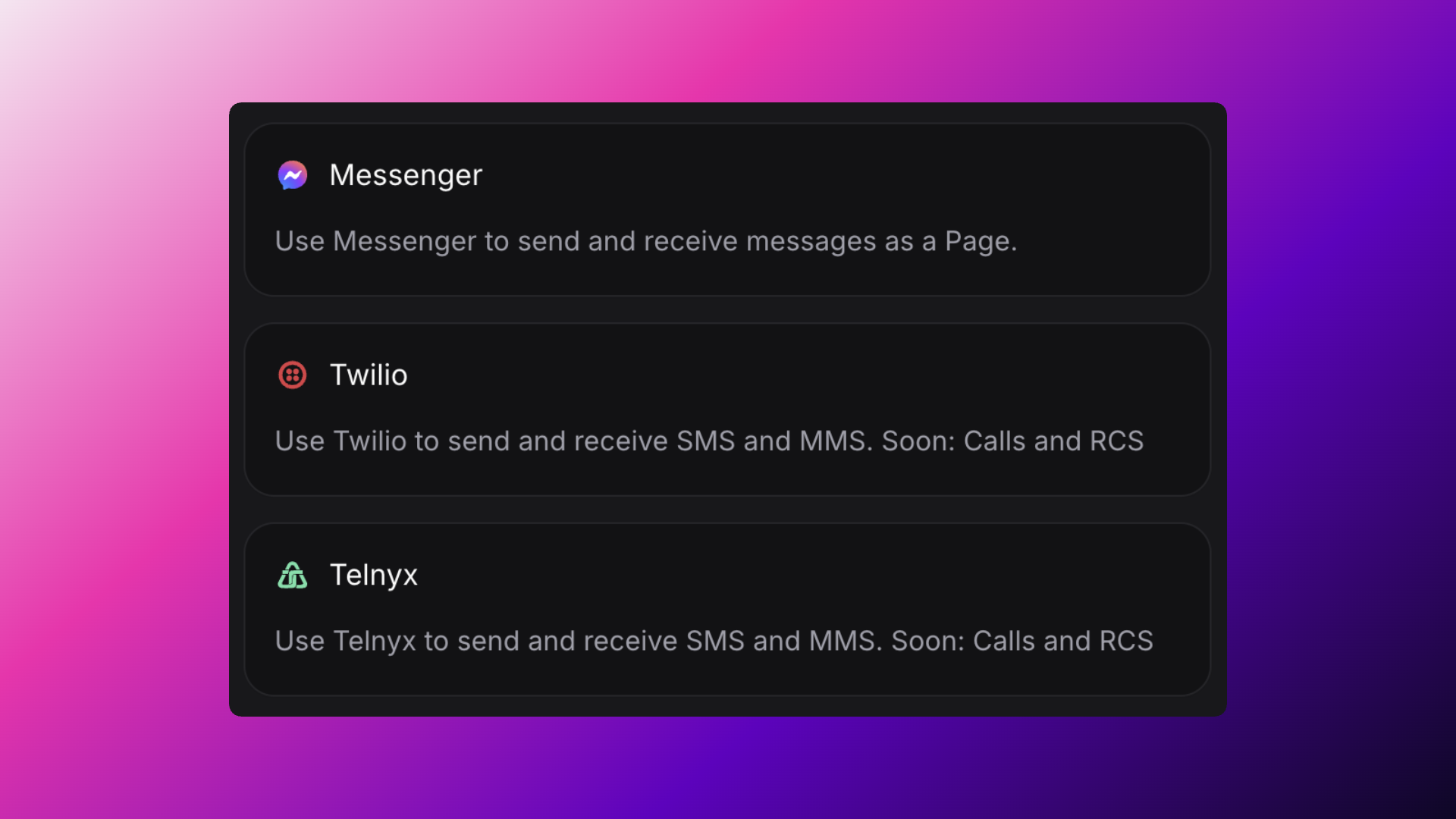 Invent screenshot of a black interface panel on a pink-to-purple gradient background. Three service options are shown:  Messenger (purple-blue icon): “Use Messenger to send and receive messages as a Page.” Twilio (red icon): “Use Twilio to send and receive SMS and MMS. Soon: Calls and RCS.” Telnyx (green icon): “Use Telnyx to send and receive SMS and MMS. Soon: Calls and RCS.”
