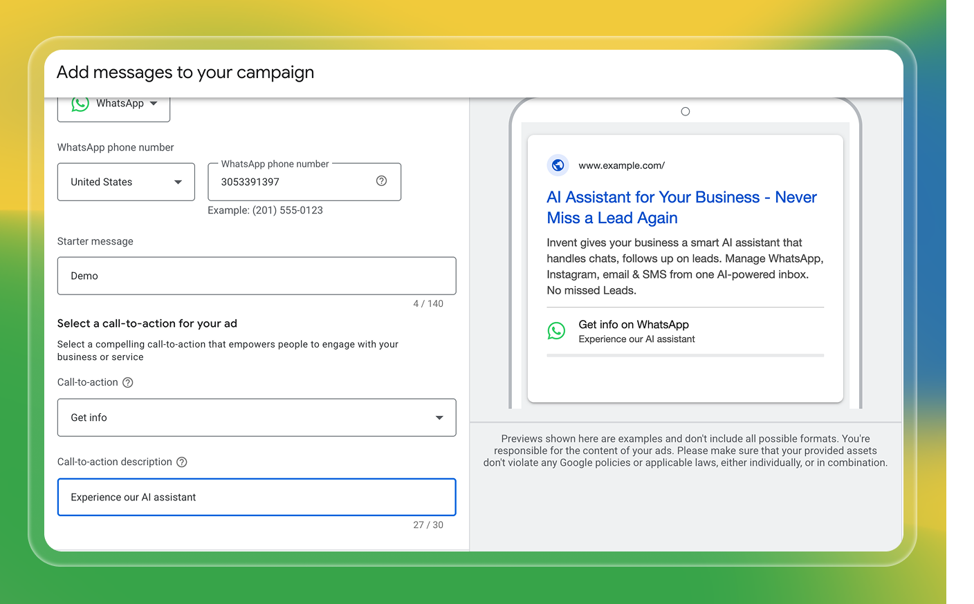 A Google Ads setup page for adding messaging actions to a campaign. The left side shows the configuration panel for WhatsApp: input fields for country, phone number, starter message ("Demo"), call-to-action ("Get info"), and a call-to-action description ("Experience our AI assistant"). The right side displays a preview of a Google Search ad with a headline and description about an AI assistant, and a clickable button to "Get info on WhatsApp." The background is a gradient of yellow, green, and blue.