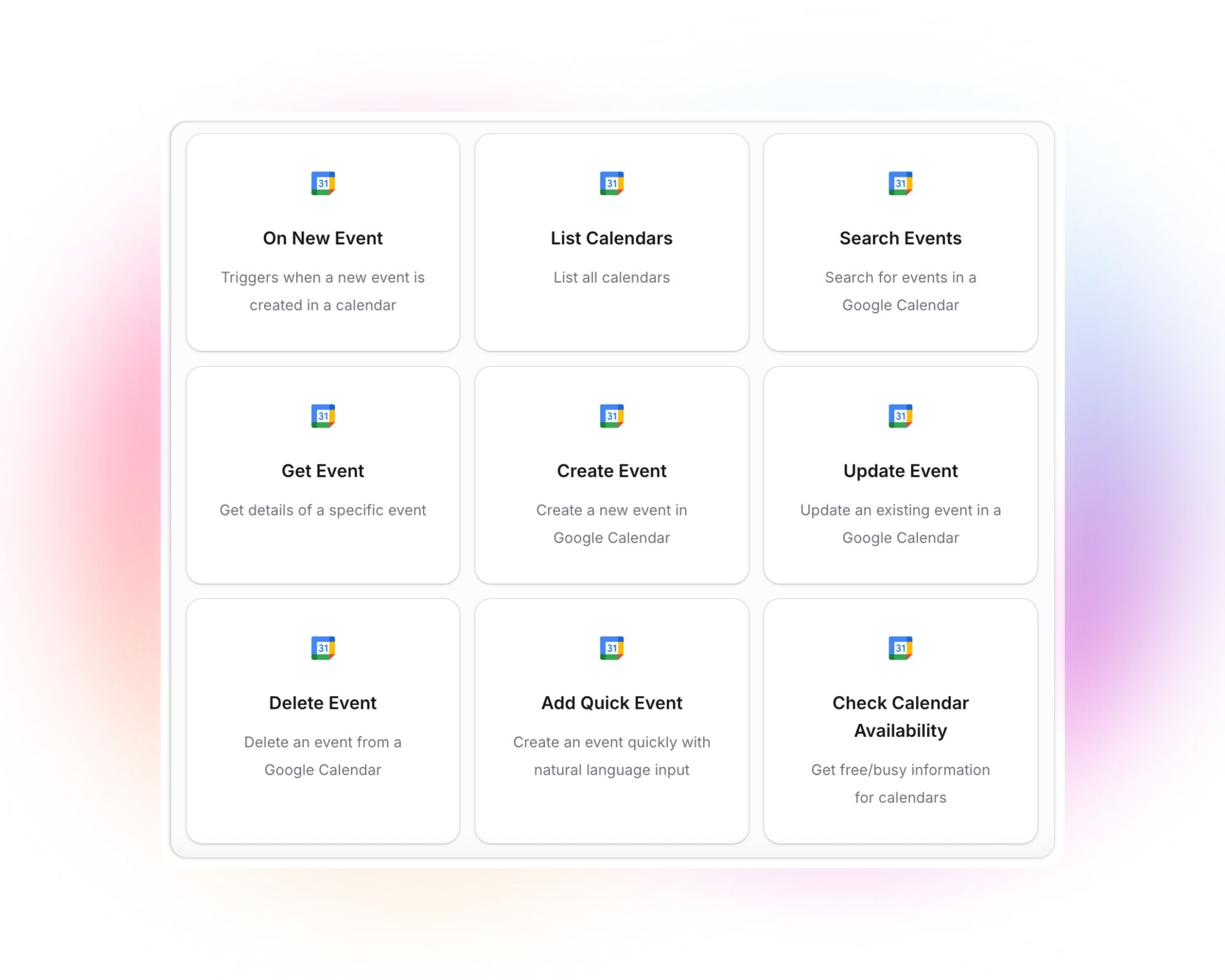 A 3x3 grid of action cards for Google Calendar integration. Actions include: "On New Event" (trigger), "List Calendars", "Search Events", "Get Event", "Create Event", "Update Event", "Delete Event", "Add Quick Event", and "Check Calendar Availability". Each card has the Google Calendar logo, the action name, and a brief description.