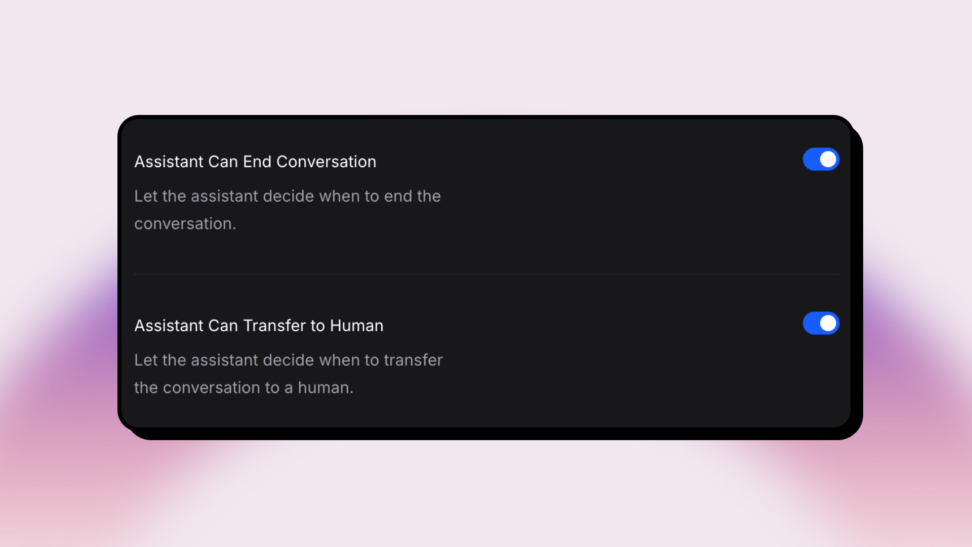 Settings screen in Invent Assistants showing two enabled toggles: “Assistant Can End Conversation” and “Assistant Can Transfer to Human”, each with a blue switch and descriptive text below.