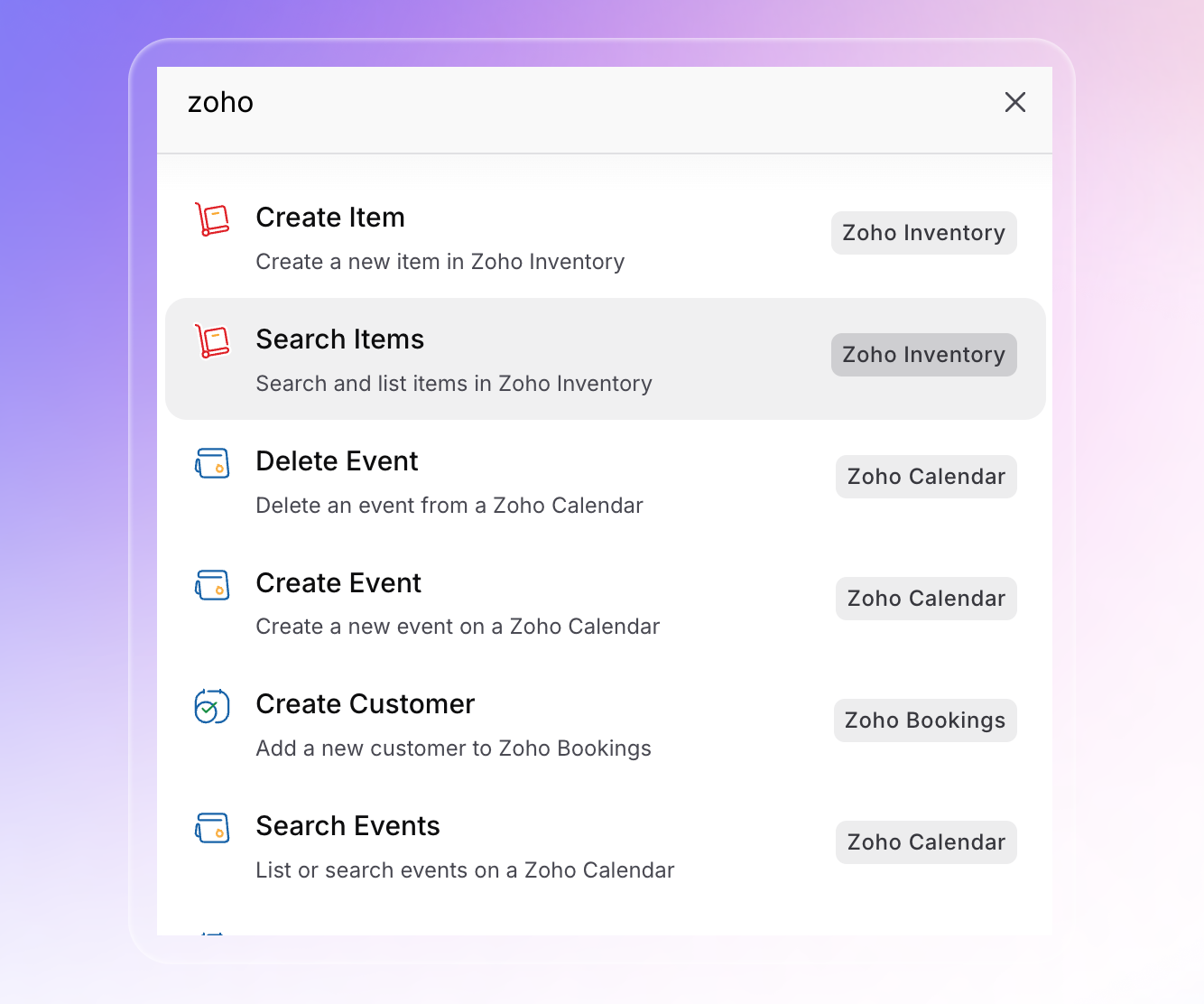A search panel in Invent shows actions available for Zoho integrations, including: “Create Item” and “Search Items” in Zoho Inventory; “Delete Event,” “Create Event,” and “Search Events” in Zoho Calendar; and “Create Customer” in Zoho Bookings. Each action is accompanied by a colorful app icon and grouped under its respective Zoho product name. The interface has a smooth purple-pink gradient background.