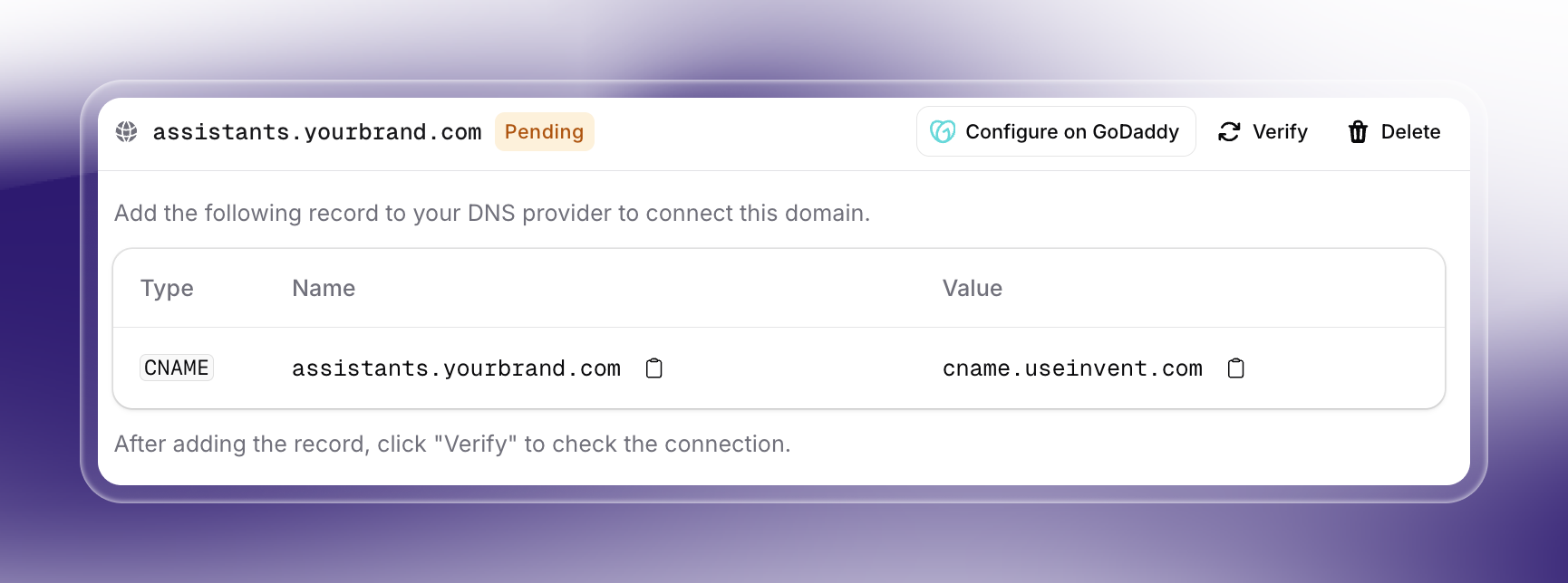 Panel instructing how to connect a custom domain in Invent. It prompts the user to add a CNAME record for "assistants.yourbrand.com" pointing to "cname.useinvent.com," with a "Pending" status until verified.