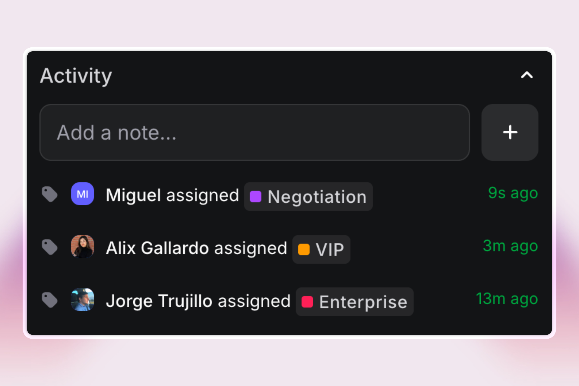A black contact “Activity” panel on a soft pink background shows a timeline where team members assign colored tags like Negotiation (purple), VIP (yellow), and Enterprise (red) to a contact. Team member names and profile icons are shown, along with timestamps (“9s ago”, “3m ago”, “13m ago”). There’s an “Add a note…” input at the top, making team collaboration seamless and organized.