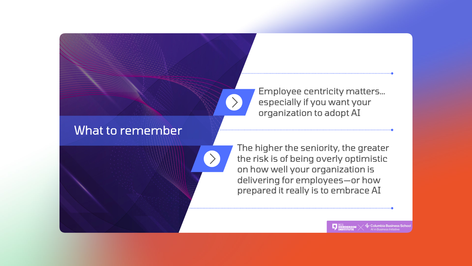 Infographic with two key reminders on AI adoption: Employee centricity matters for successful AI adoption, and higher seniority increases the risk of overestimating organizational readiness for AI.
