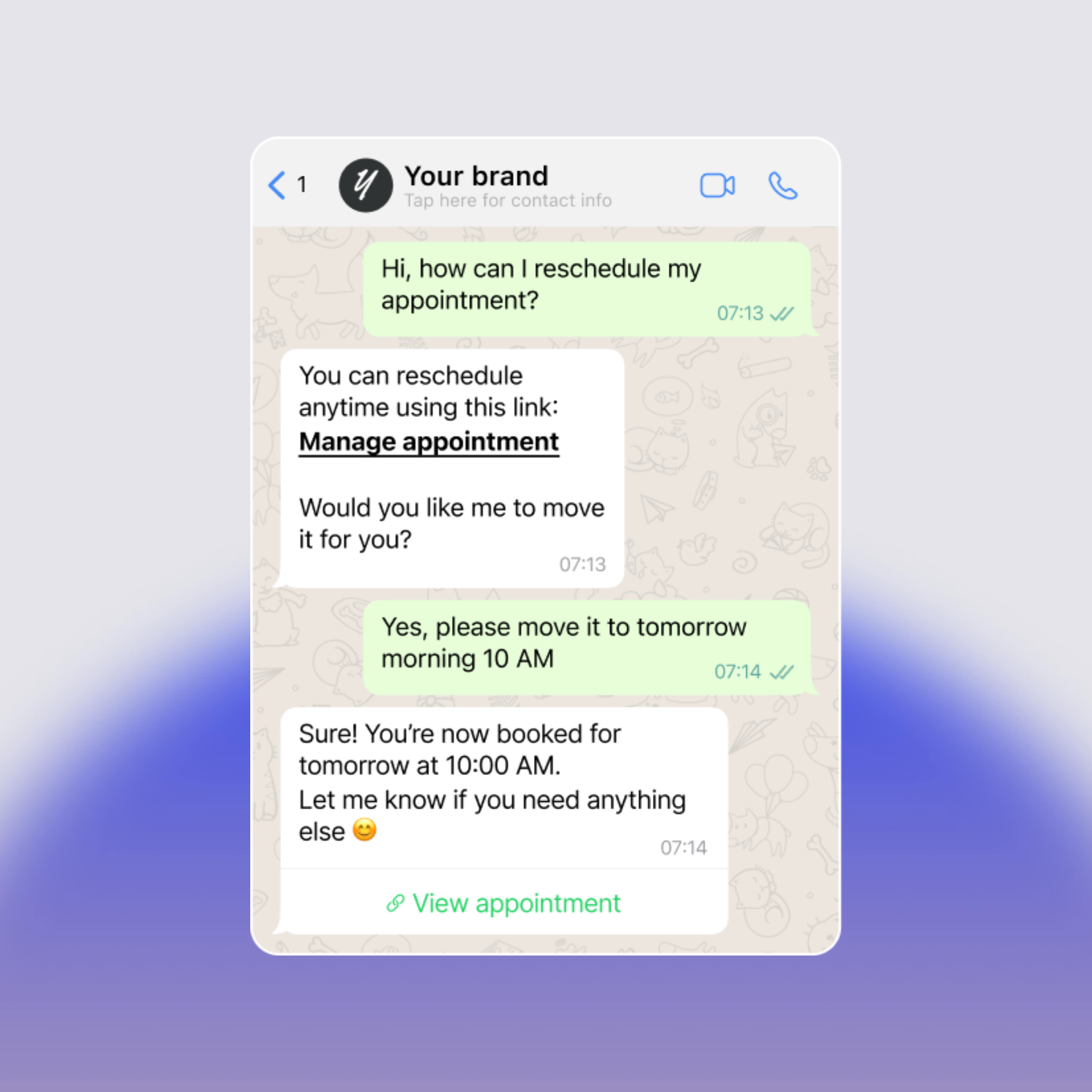 A WhatsApp-style chat interface from "Your brand" displays a conversation where a user asks to reschedule an appointment. The service provides a link to manage the appointment and offers to move it for the user. The user requests a new time (tomorrow at 10 AM), and the service confirms the rescheduling and provides a link to view the appointment.