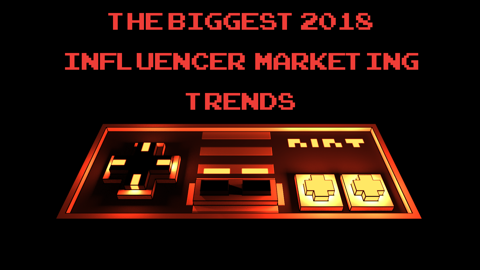 The Biggest 2018 Influencer Marketing Trends