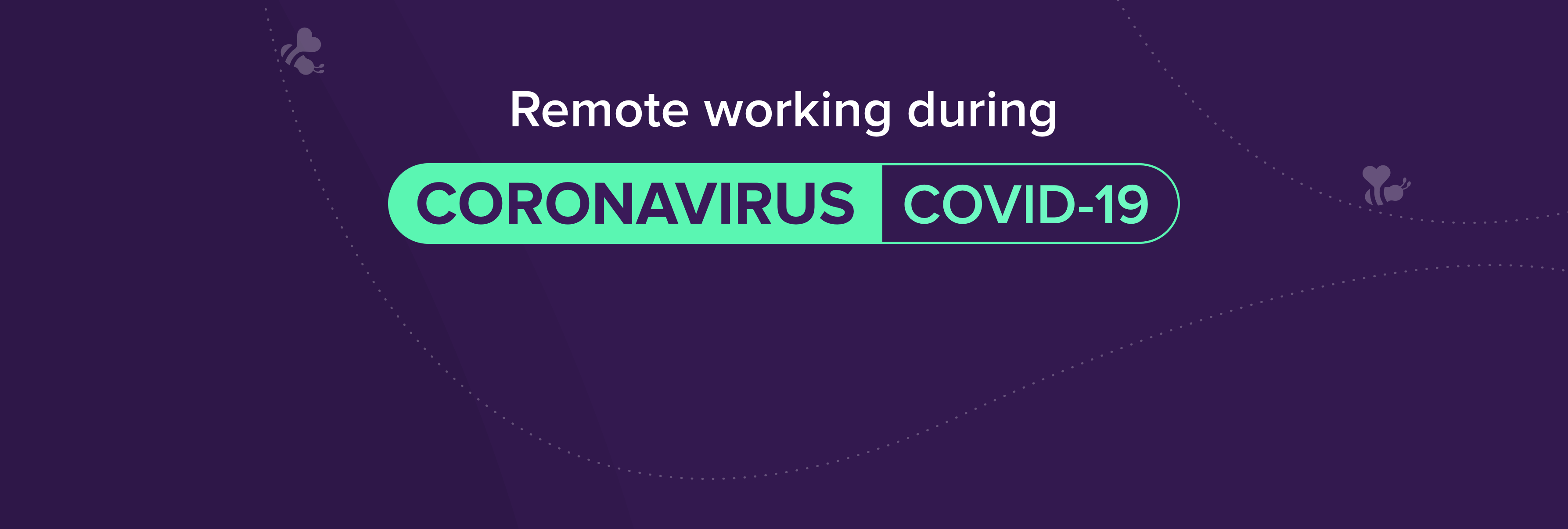 Remote Working During Coronavirus COVID-19