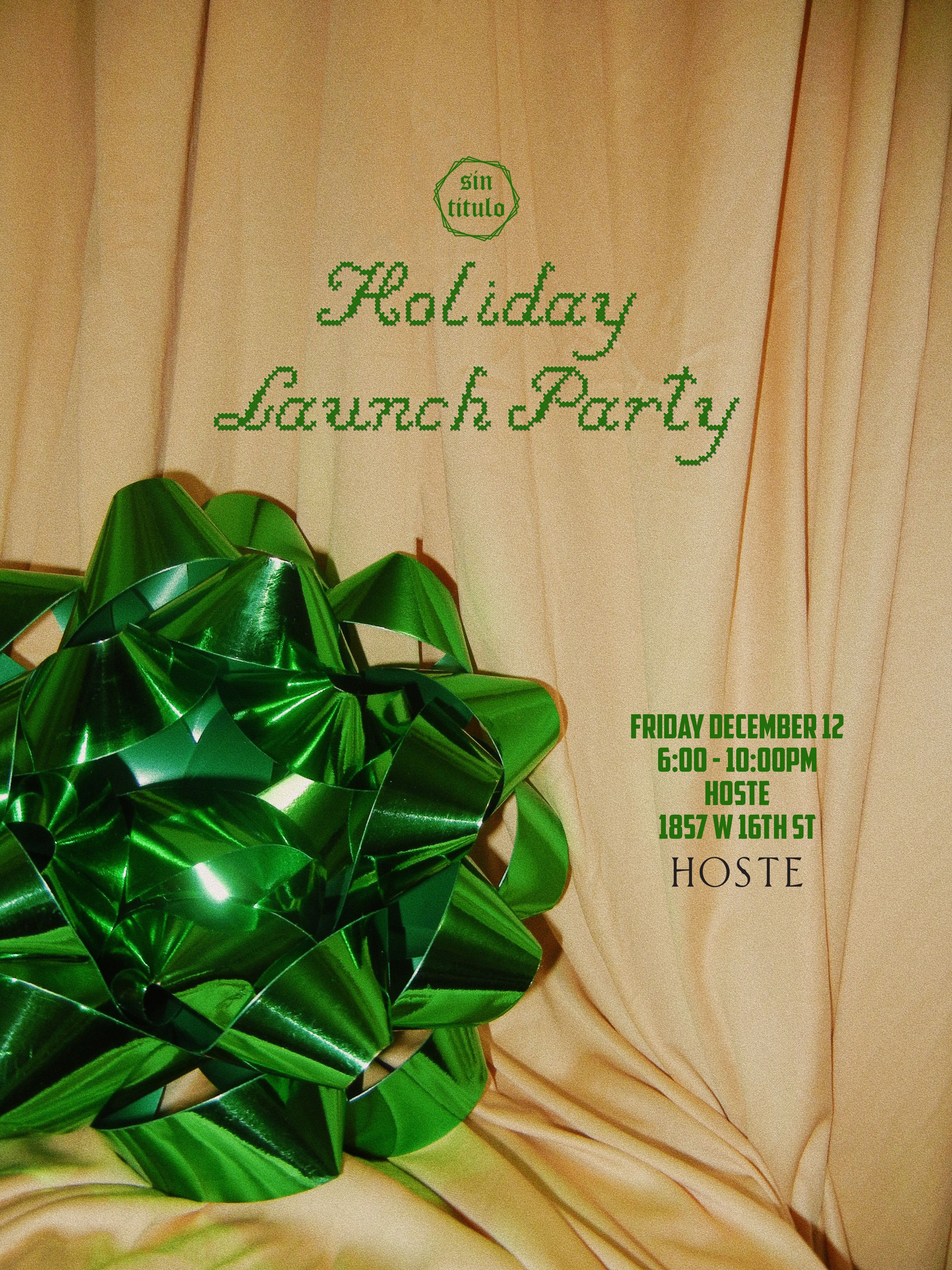 Event: Sin Titulo Holiday Launch Party 