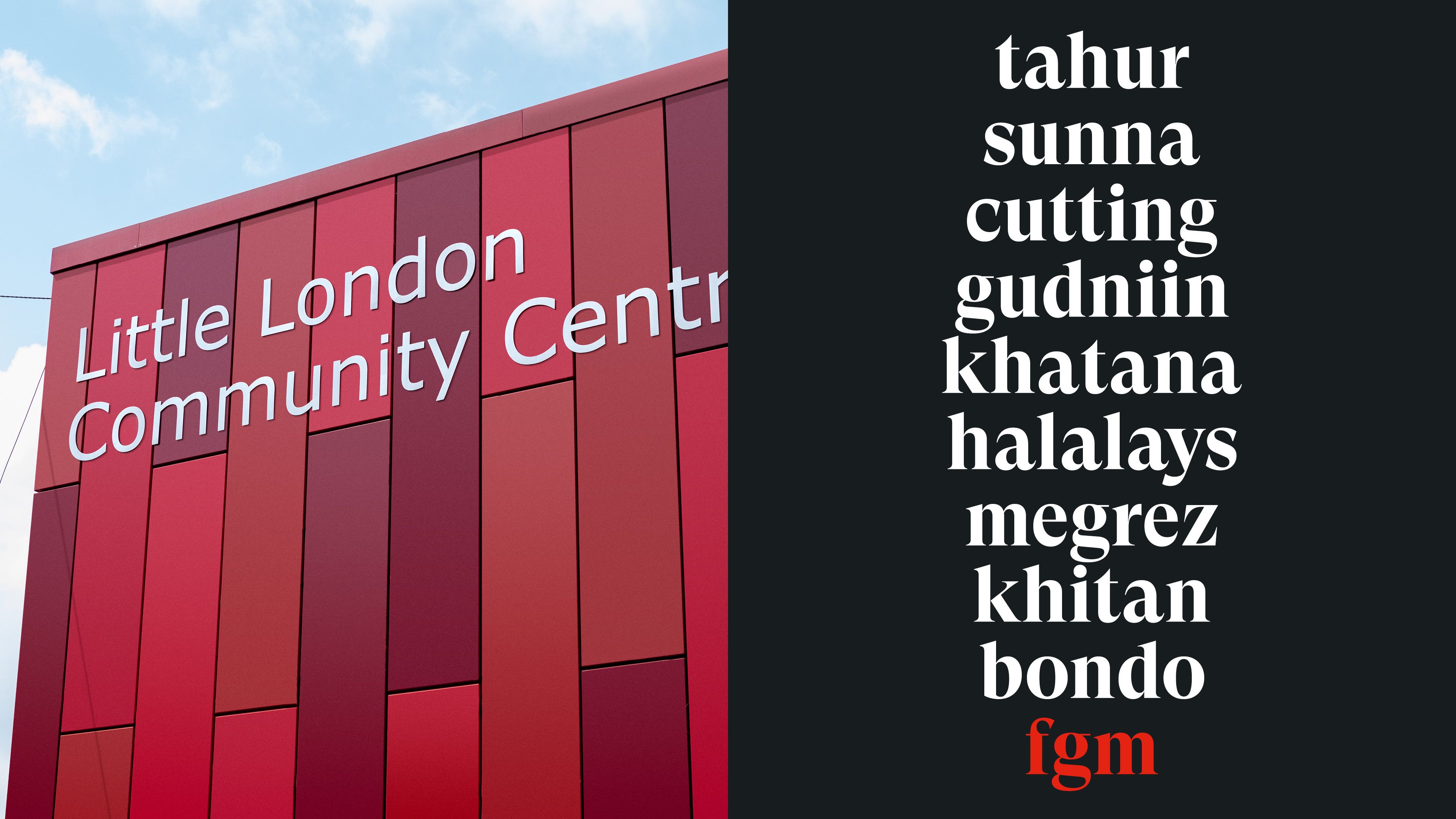 Little London Community Centre and the word FGM written in a number of languages