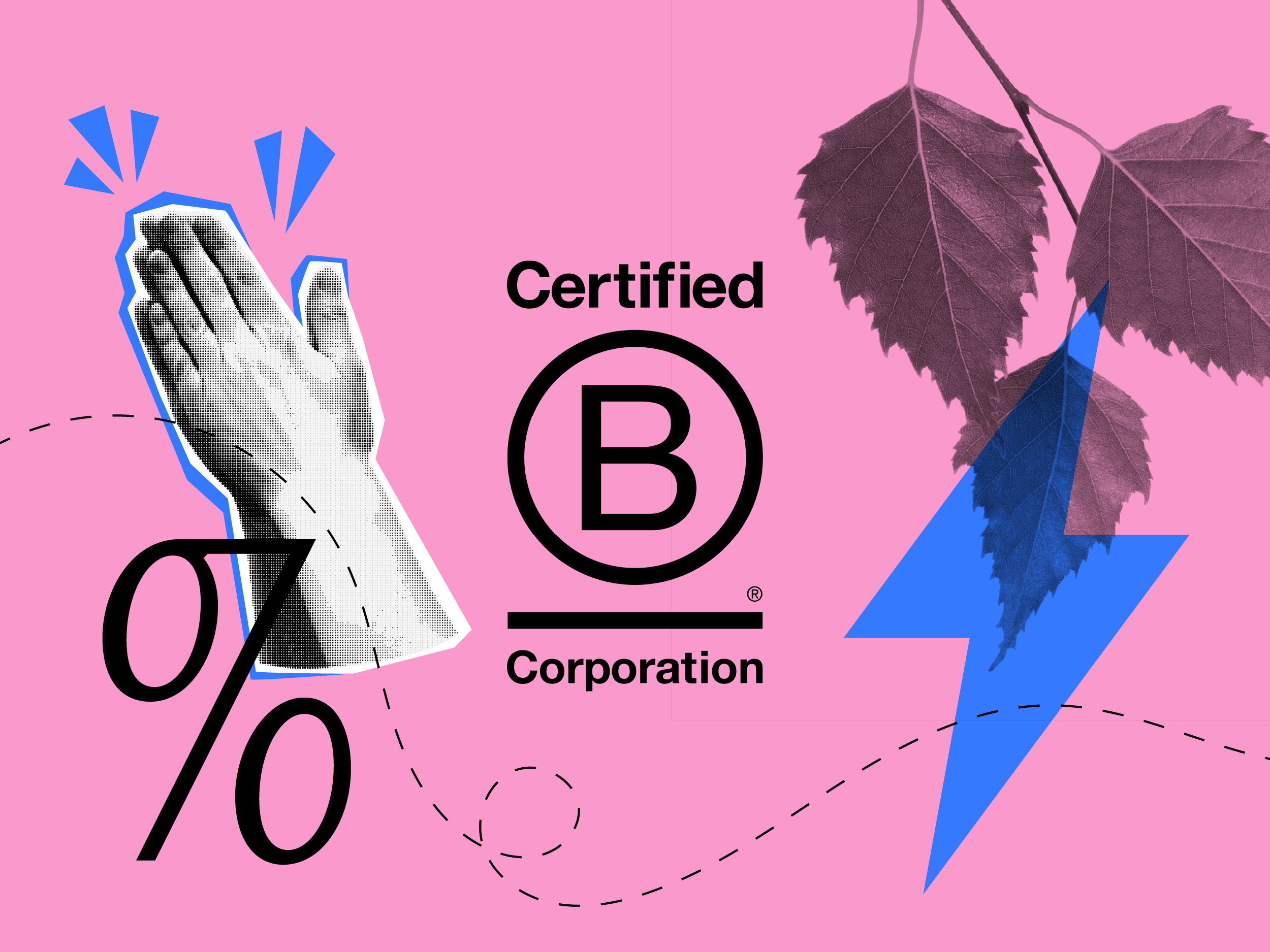 Certified B Corporation logo on a vibrant pink background, with clapping hands and a blue lightning bolt