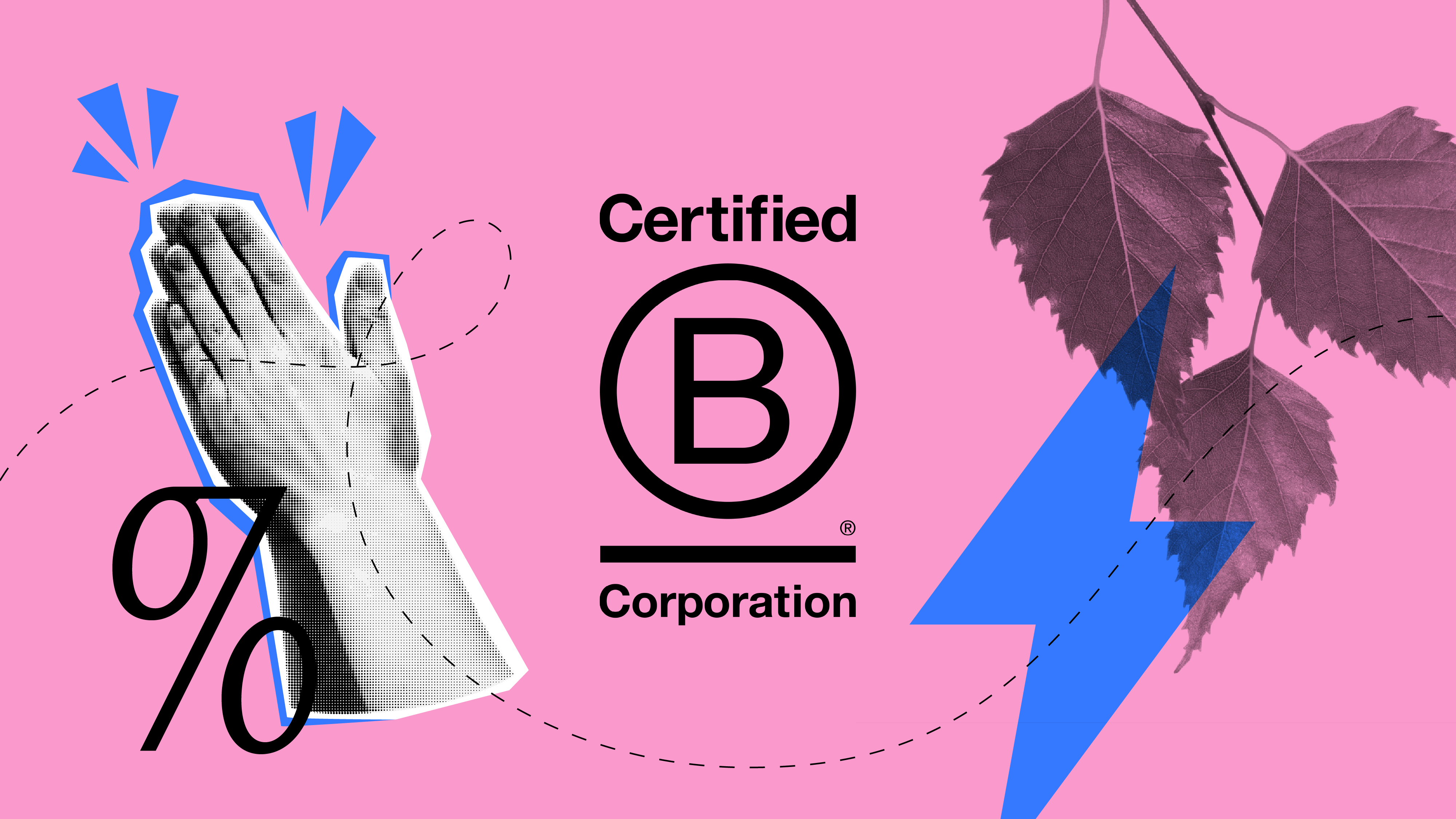 Certified B Corporation logo on a vibrant pink background, with clapping hands and a blue lightning bolt