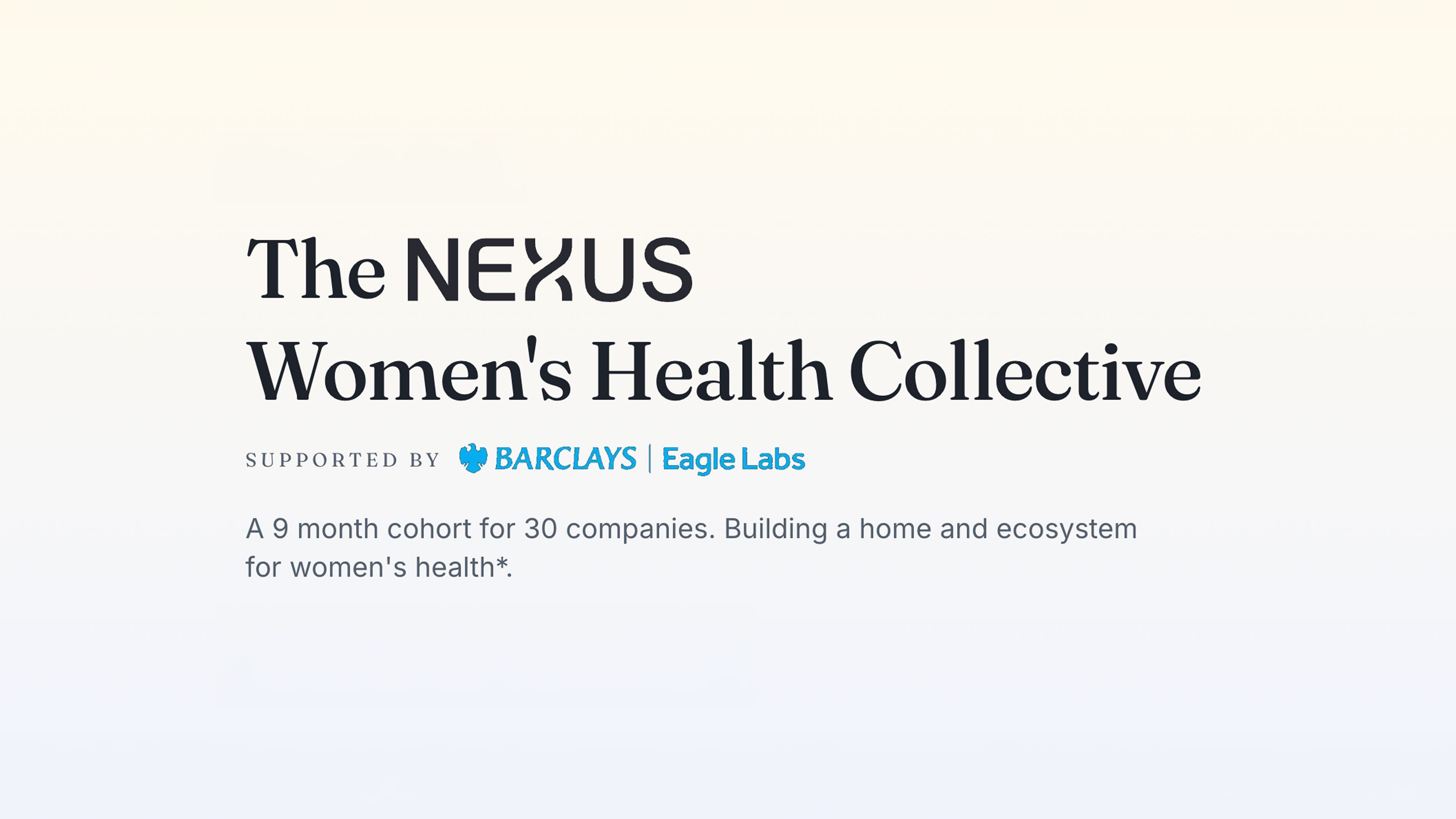 Image from Nexus website reading "The Nexus Women's Health Collective, supported by Barclays Eagle Labs"