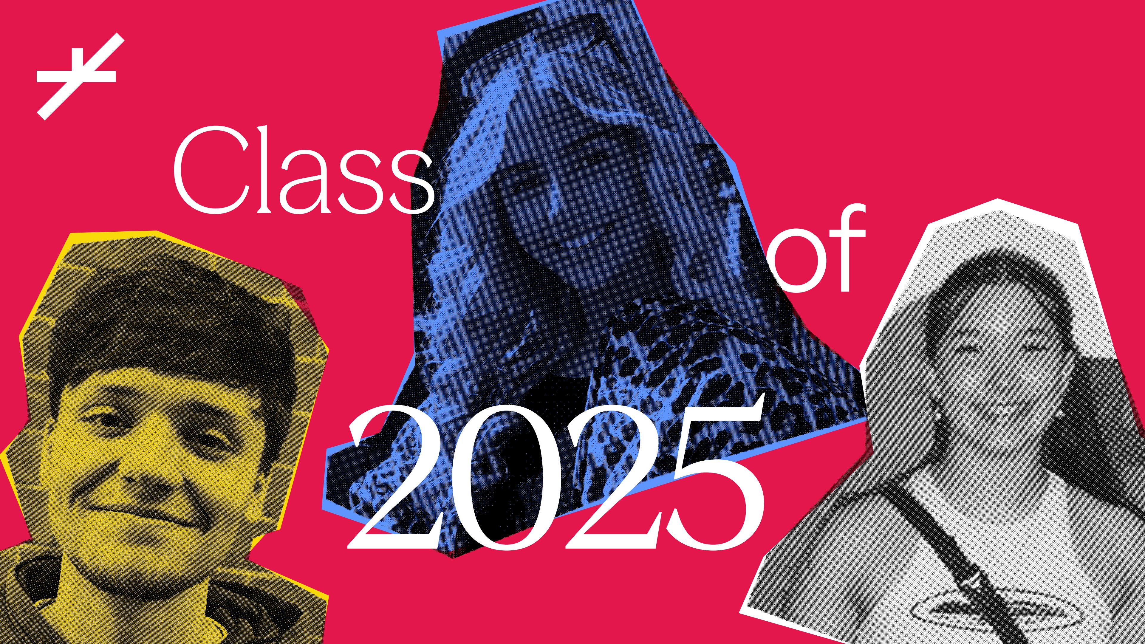 Three cut-out style photos of two girls and a boy, on a pink background with the text "Class of 2025" over the top.