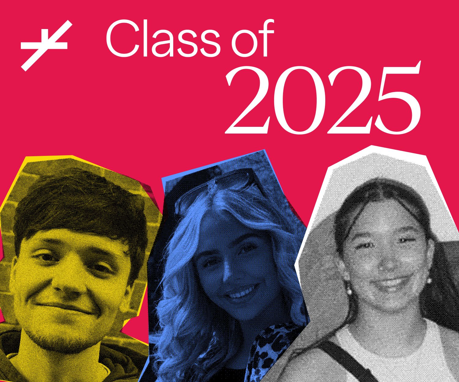 Three cut-out style photos of two girls and a boy, on a pink background with the text "Class of 2025" over the top.