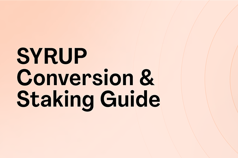 SYRUP Conversion & Staking Guide