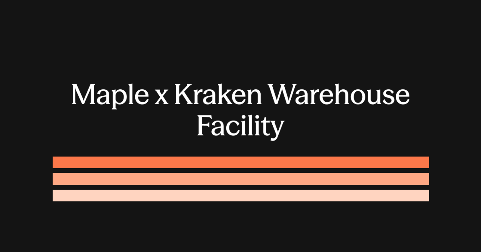 Maple and Kraken Close Landmark Onchain Warehouse Facility for Digital Asset-Backed Loans