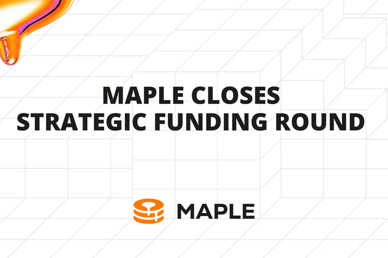Maple Closes Strategic Funding Round Led by Blocktower Capital and Tioga Capital