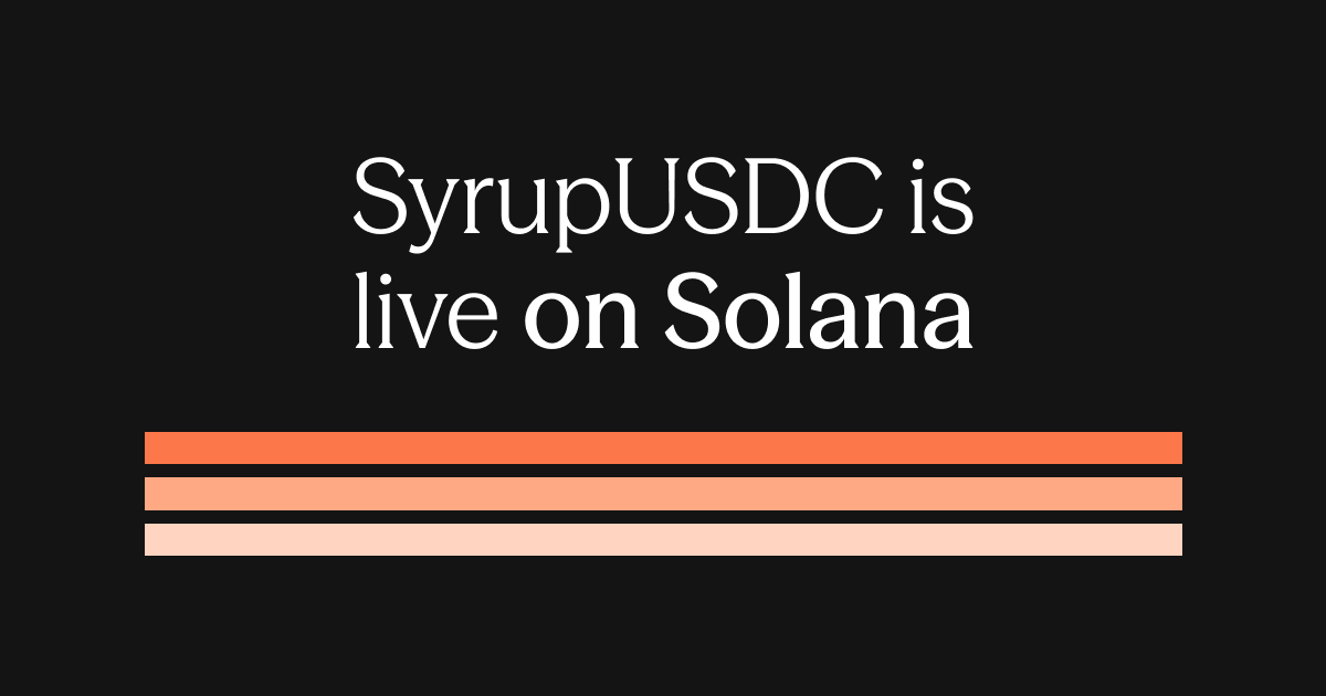 syrupUSDC Expands to Solana