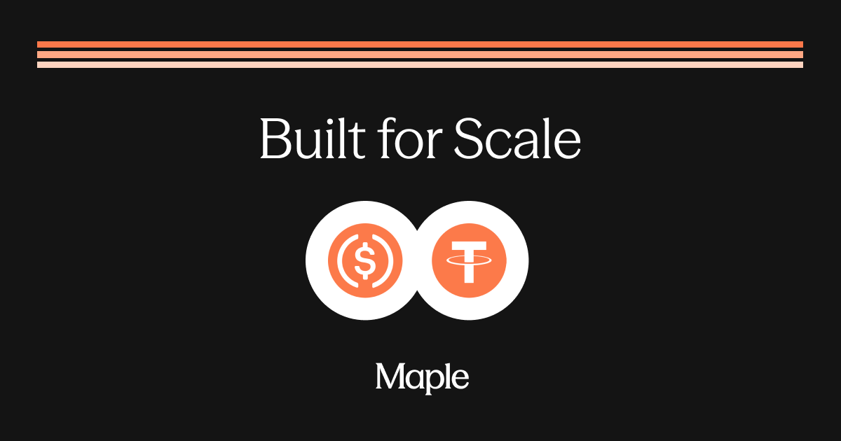 syrupUSDC and syrupUSDT: Built for Scale