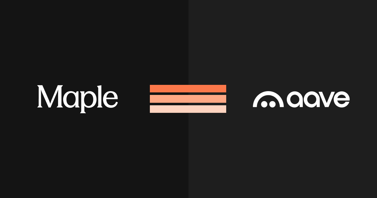 Aave x Maple: Bringing Institutional Assets to DeFi