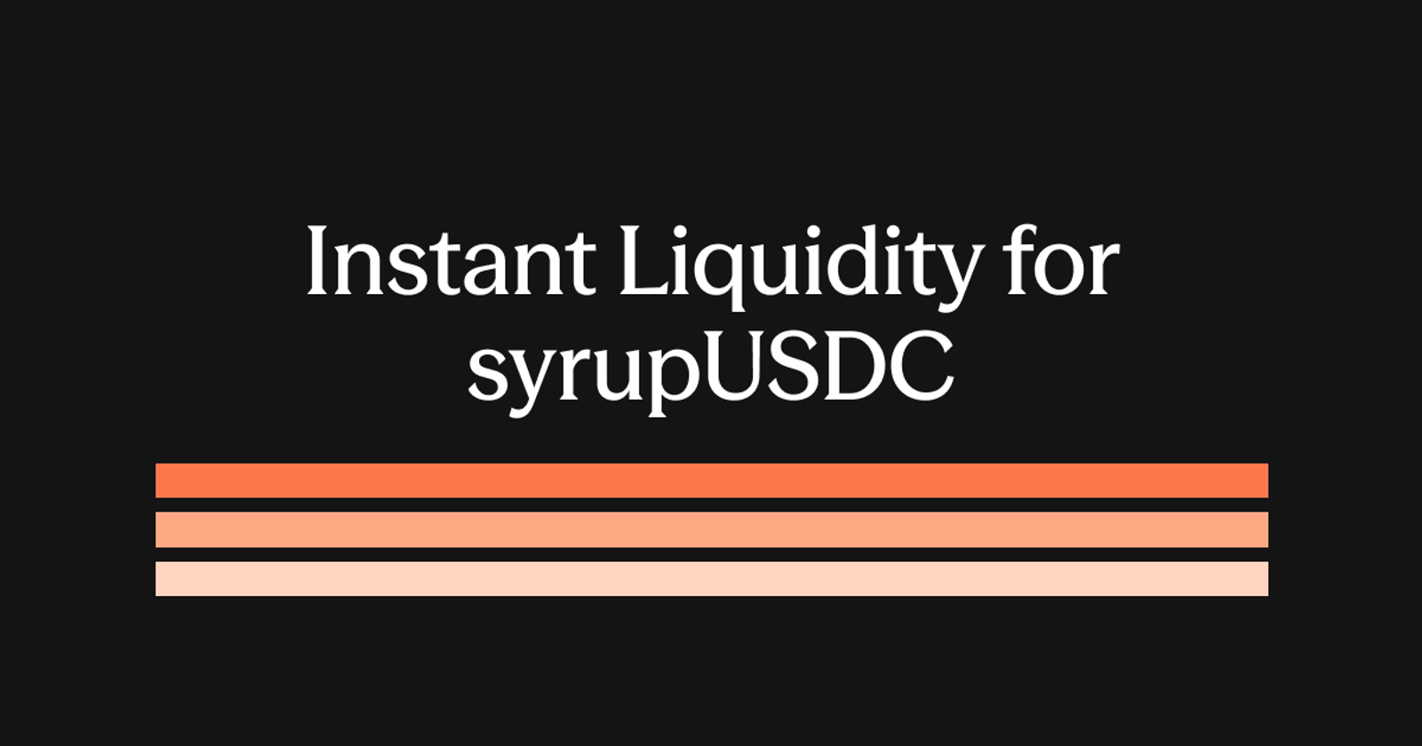 Instant Liquidity for SyrupUSDC