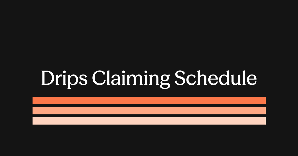 Drips Claiming Schedule 📅