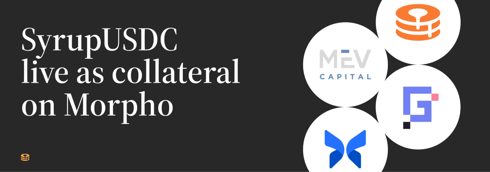 SyrupUSDC Is Now Live on Morpho, Curated by Gauntlet and MEV Capital