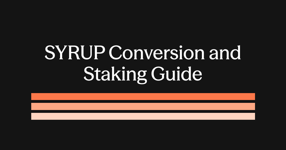 SYRUP Conversion & Staking Guide
