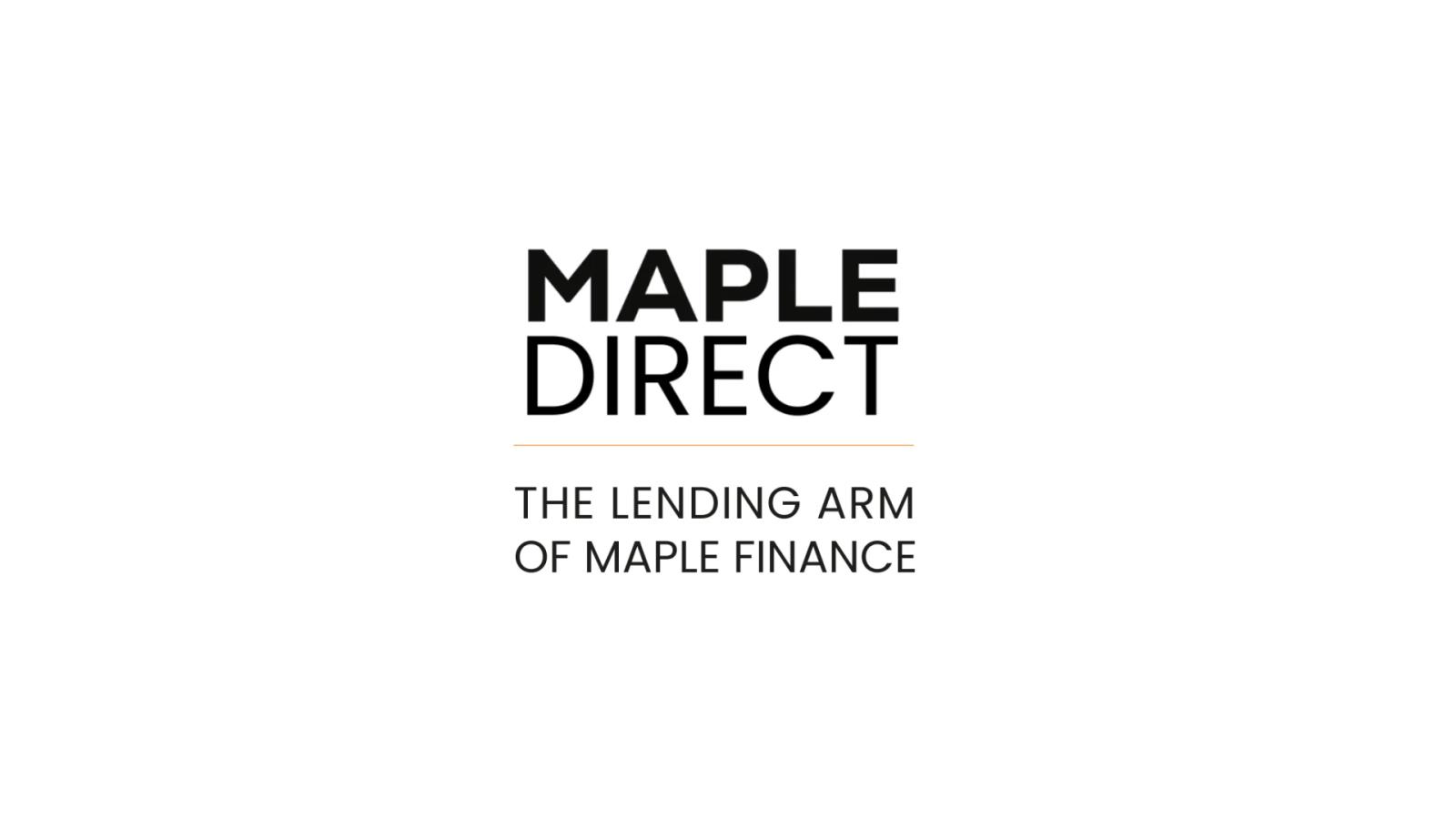 Introducing Maple Direct, the new lending arm of Maple Finance.