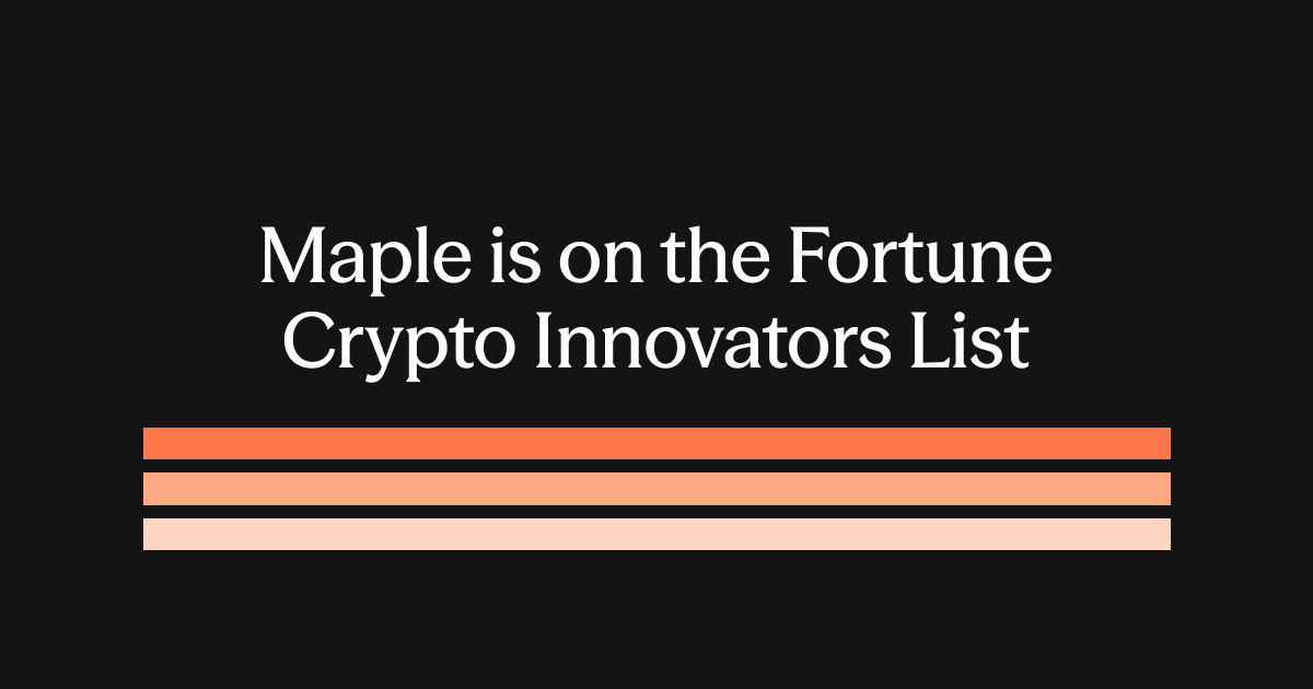Maple is Featured on the Inaugural Fortune Crypto Innovators List