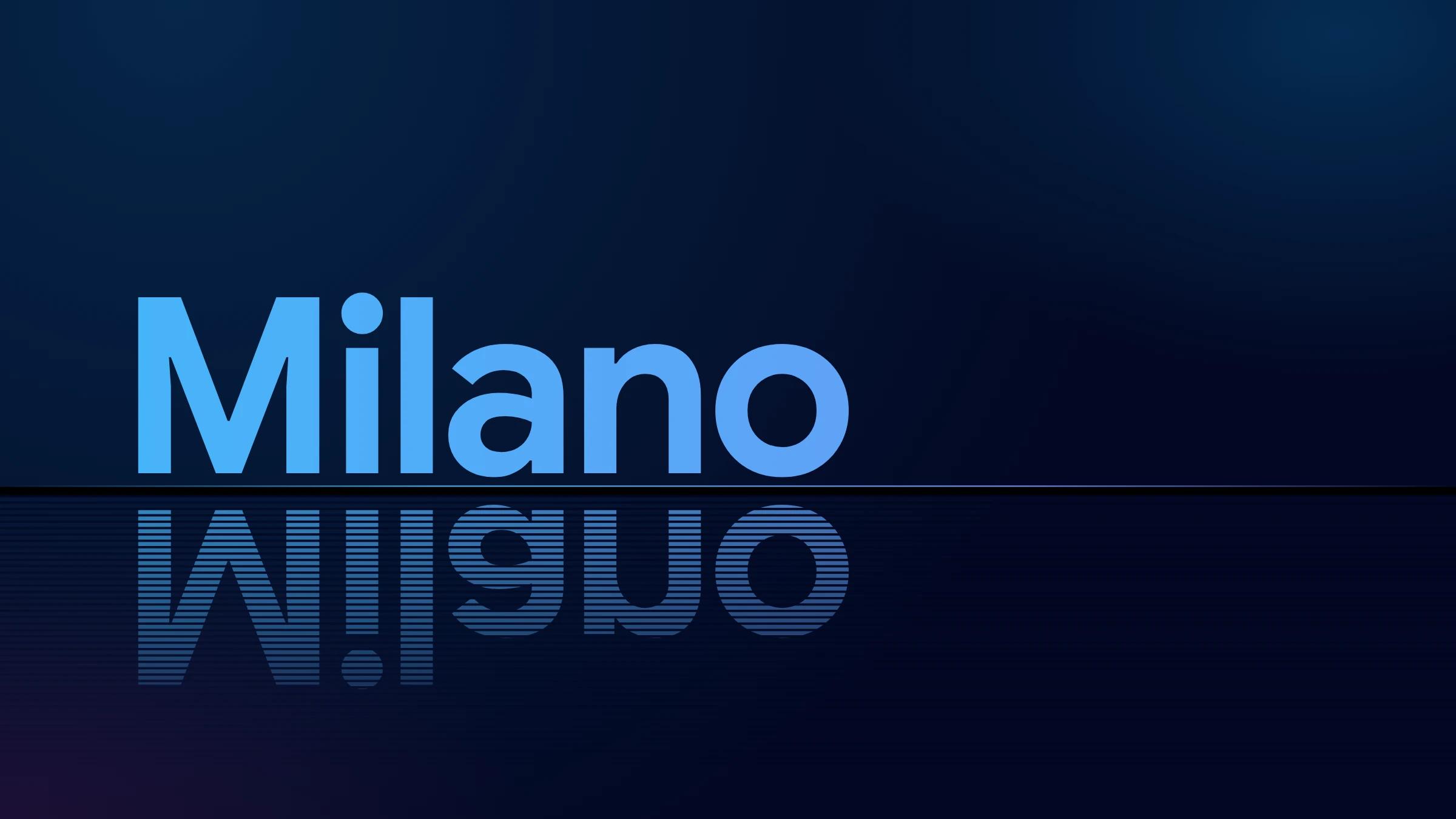 The word Milano in the brand gradient, reflected below a black divider