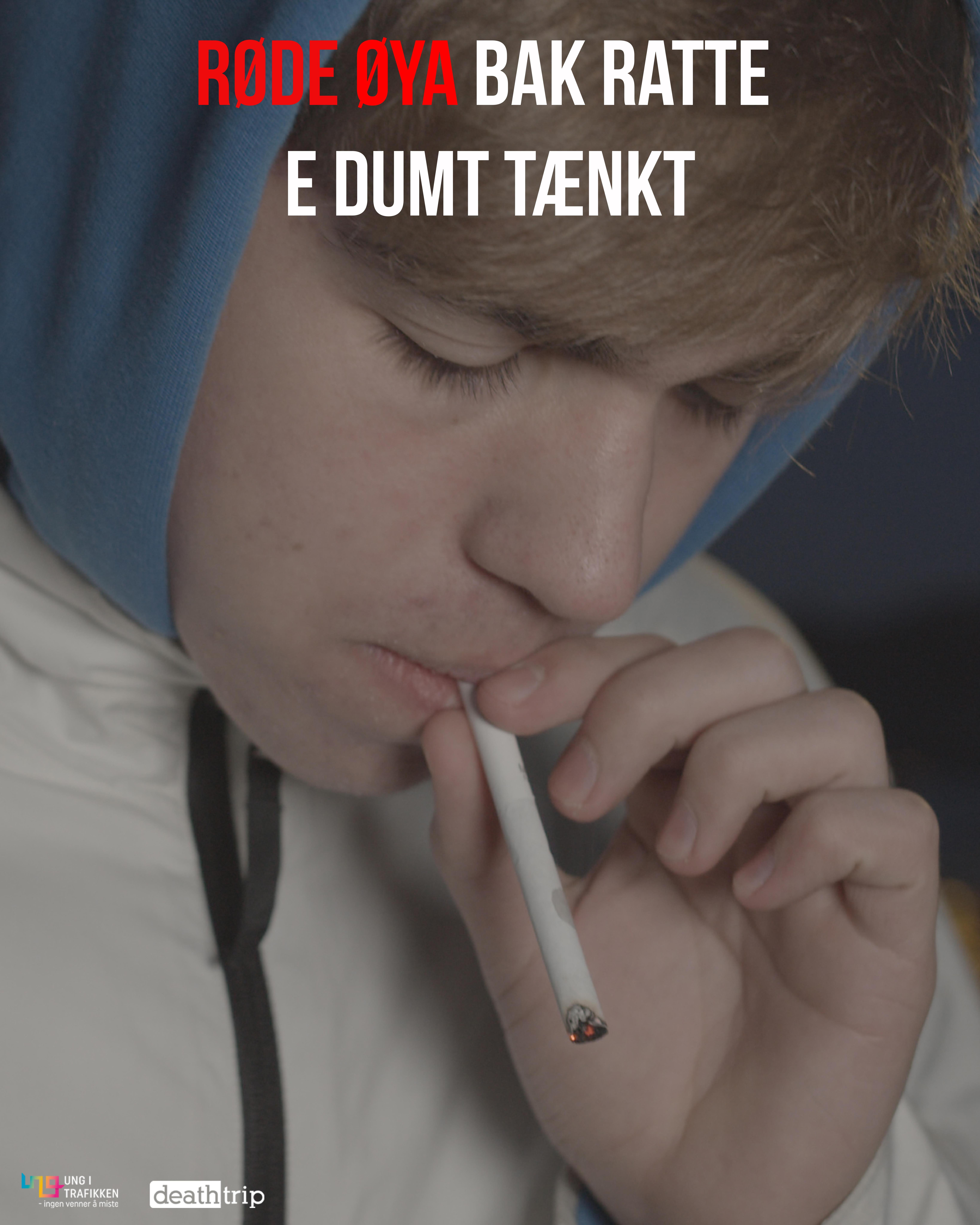 Plakat med en gutt som røyker en joint med tekst: Røde øya bak ratte e dumt tænkt.